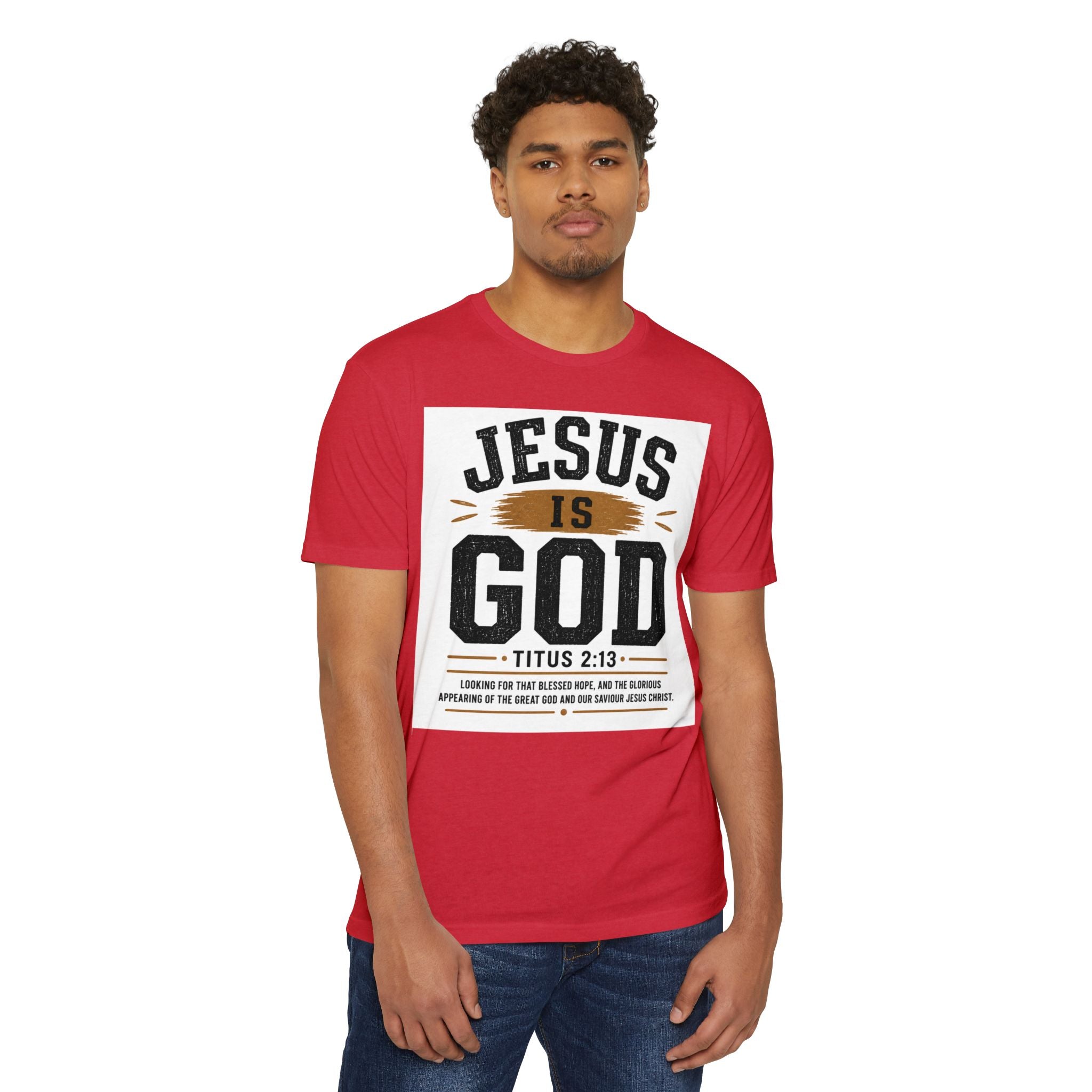 Jesus Is God T-Shirt — Titus 2:13 Christian Faith Tee