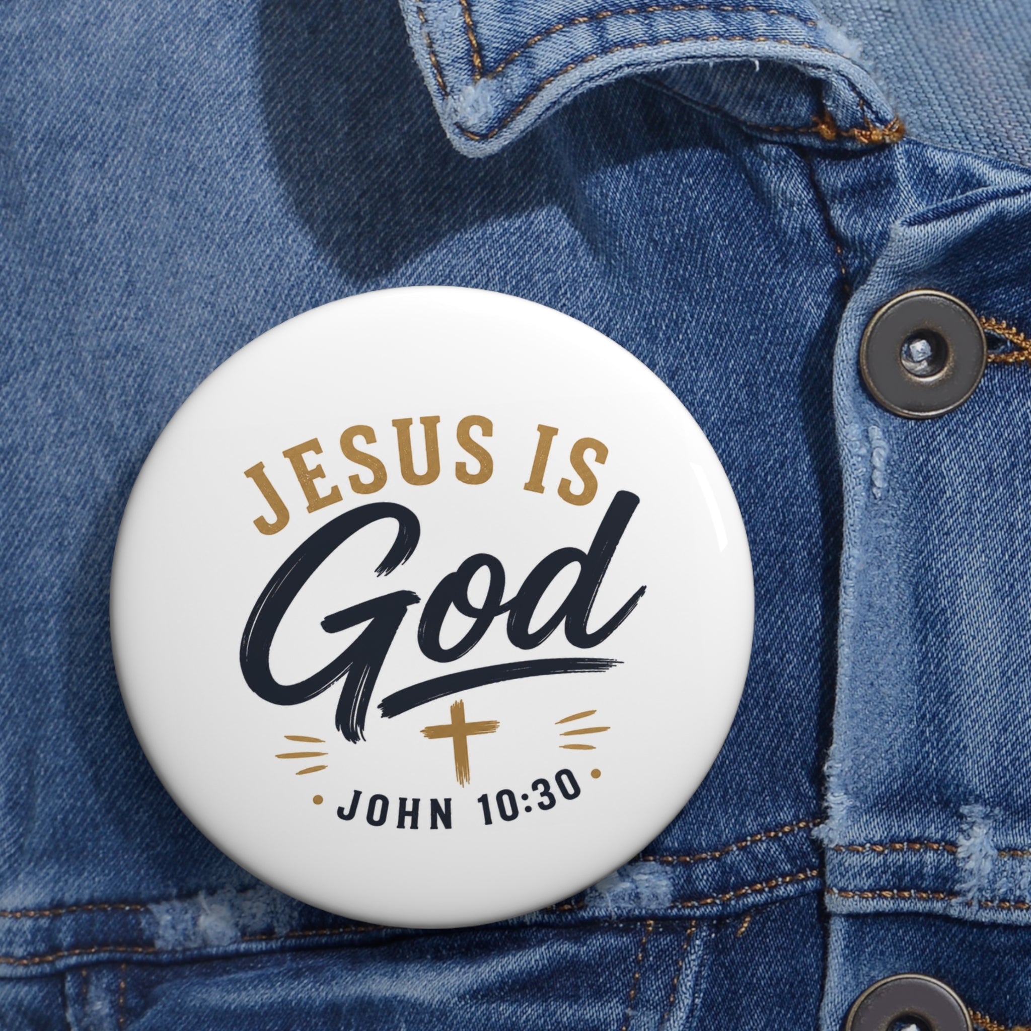 Jesus Is God Pin Button — John 10:30 Christian Faith Lapel Pin
