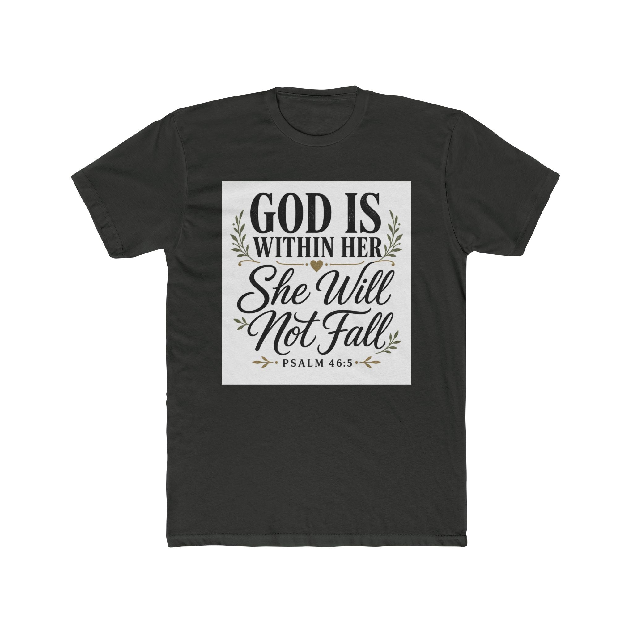 God Is Within Her - She Will Not Fall T-Shirt (Psalm 46:5)