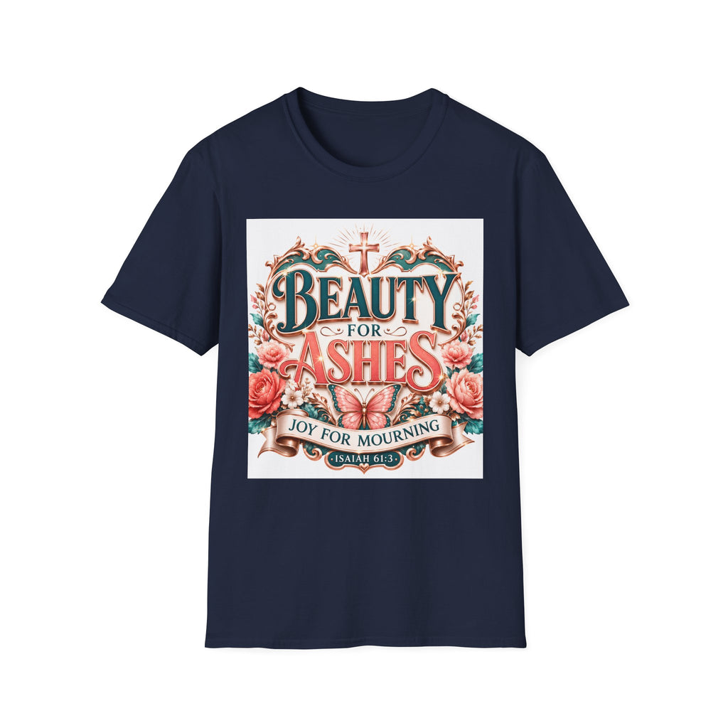 Beauty for Ashes T-Shirt — Christian Faith Floral Tee (Joy for Mourning)