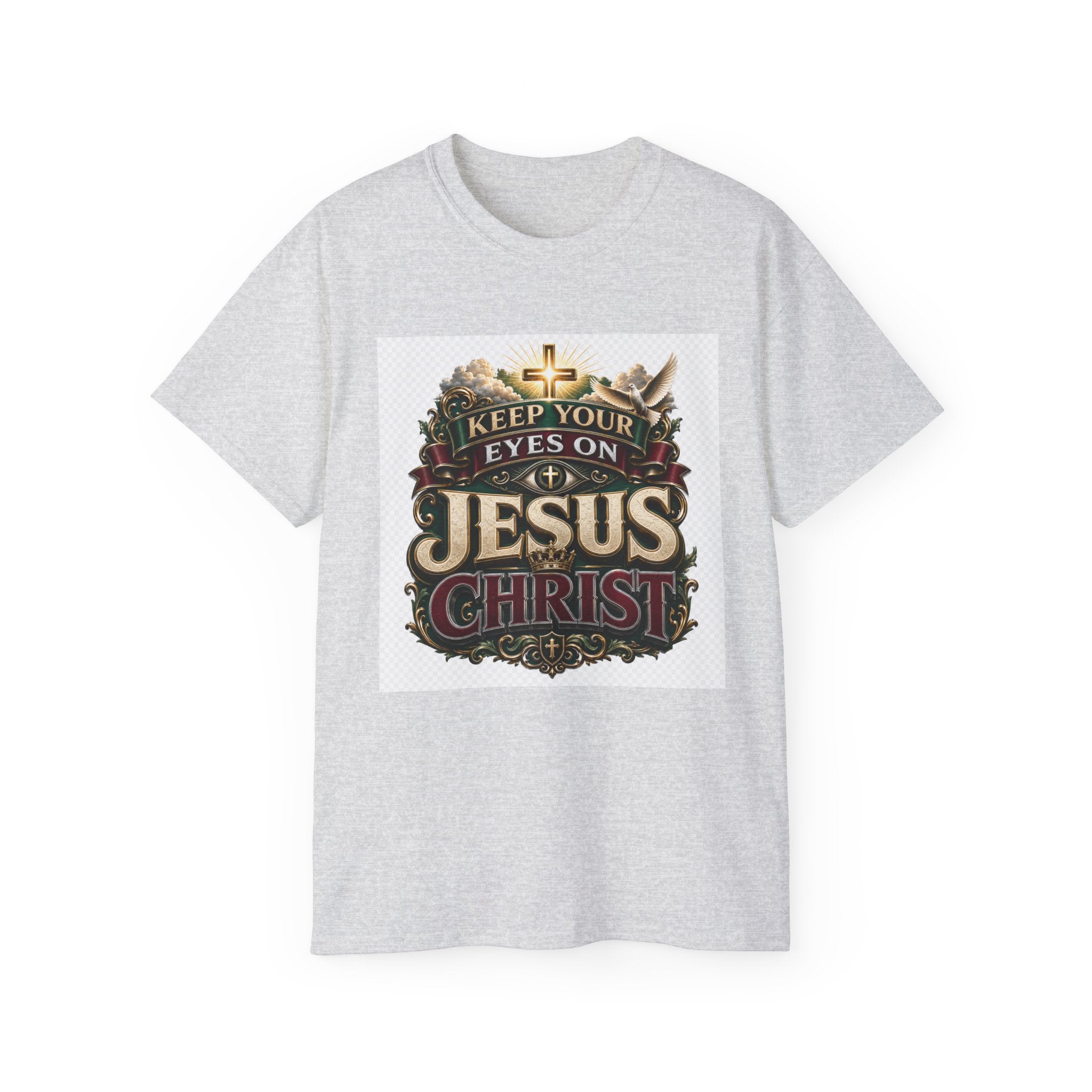 Keep Your Eyes on Jesus Christ T-Shirt — Christian Faith Graphic Tee