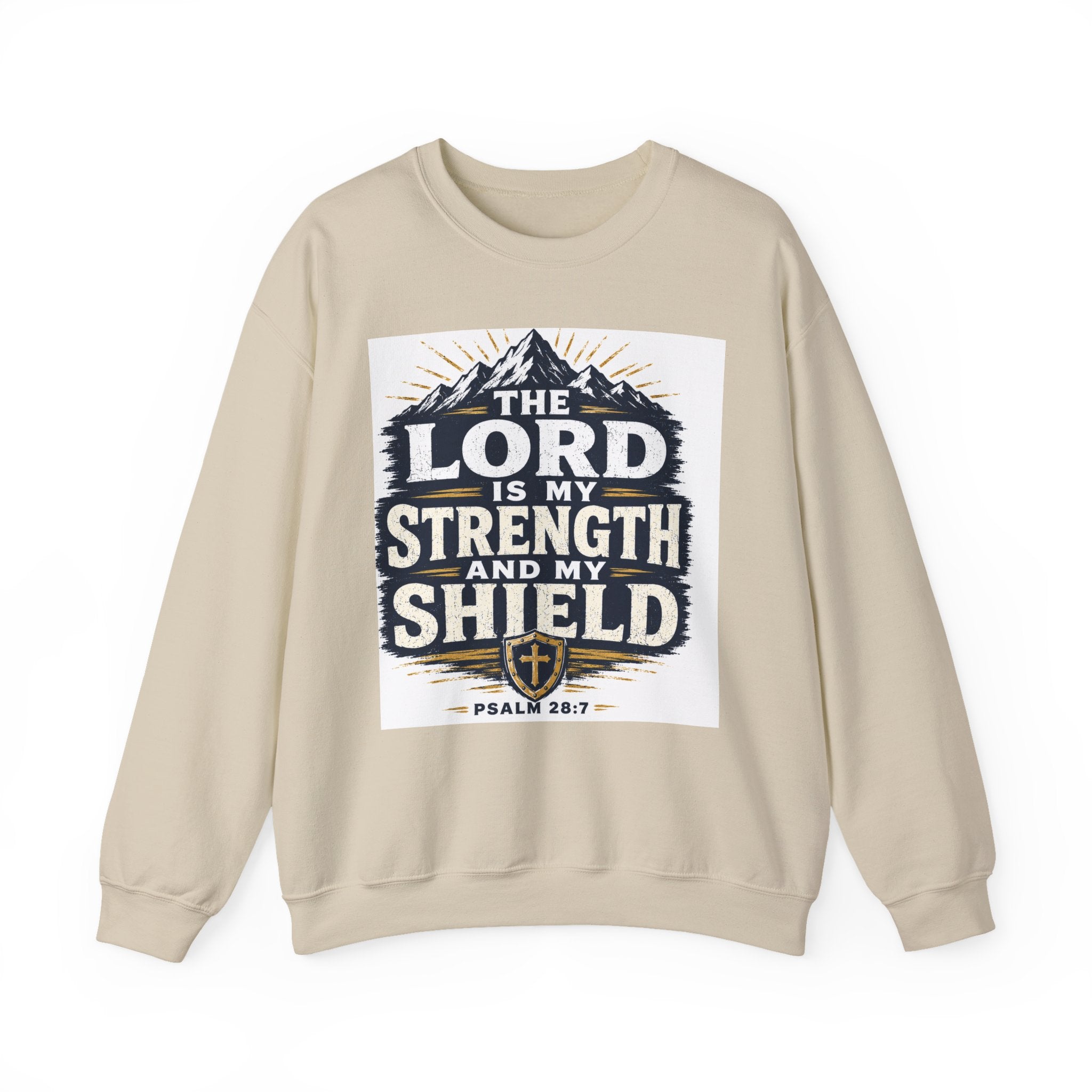 Crewneck Sweatshirt — "The Lord Is My Strength and My Shield" Psalm 28:7 Christian Pullover