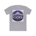 Jesus Christ Is God T-Shirt — Christian Faith Graphic Tee