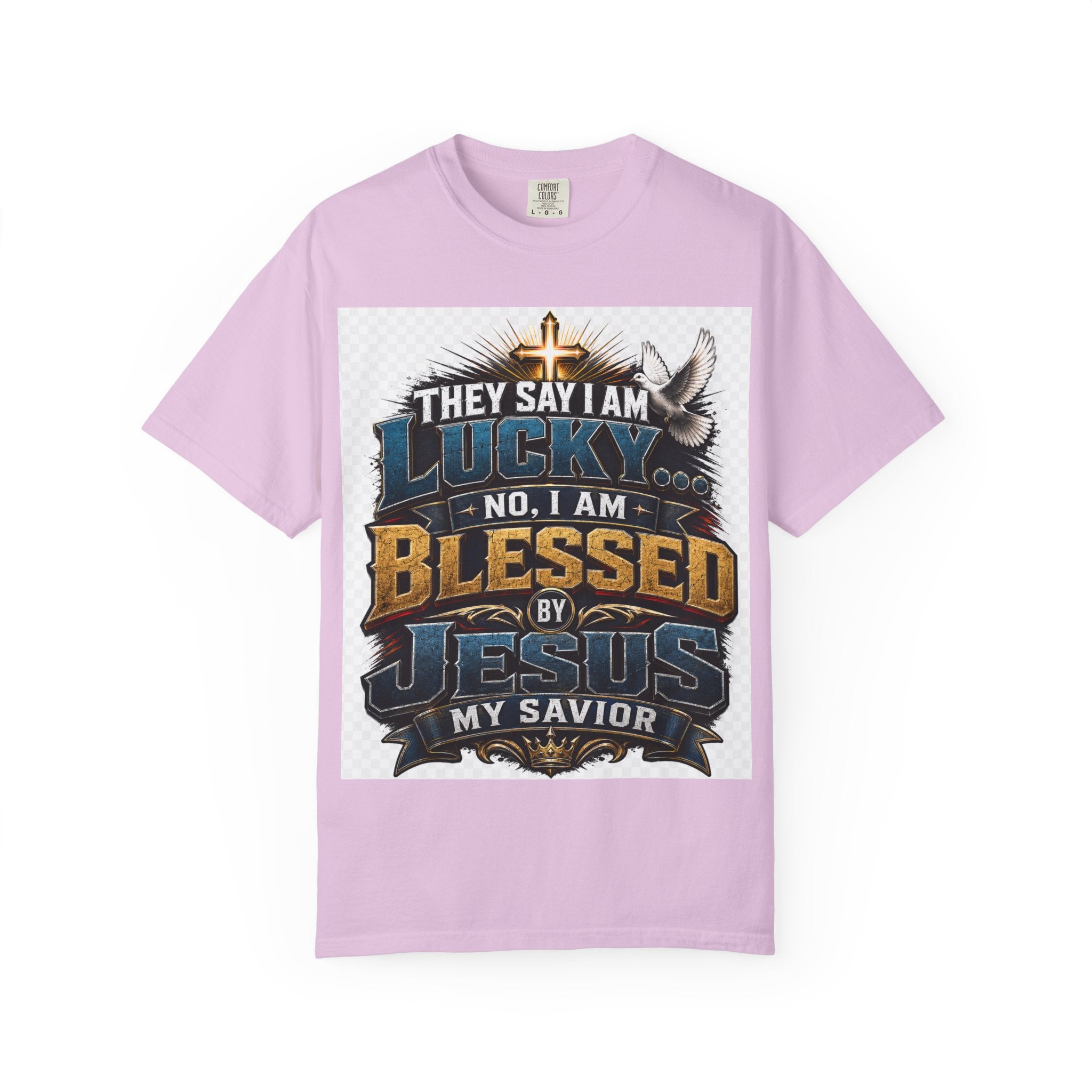 Blessed by Jesus T-Shirt — “They Say I Am Lucky, No I Am Blessed by Jesus My Savior” Christian Tee