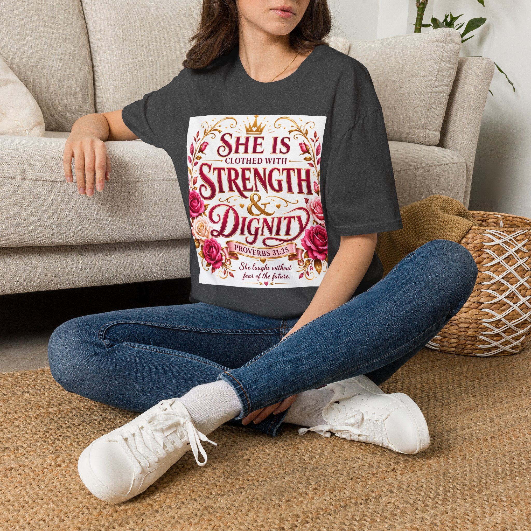 She Is Clothed With Strength & Dignity T-Shirt