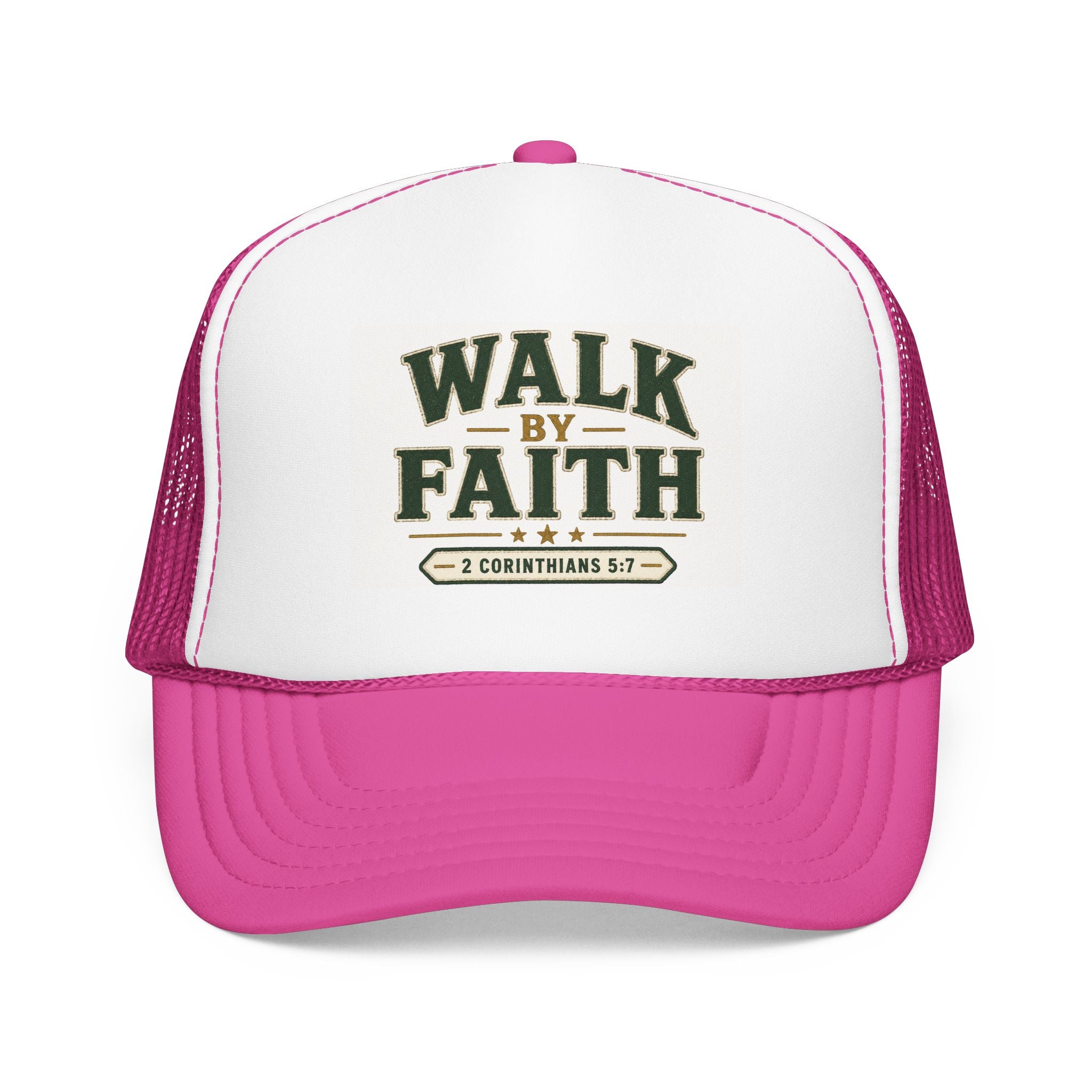 Walk By Faith Foam Trucker Hat — 2 Corinthians 5:7 Christian Cap