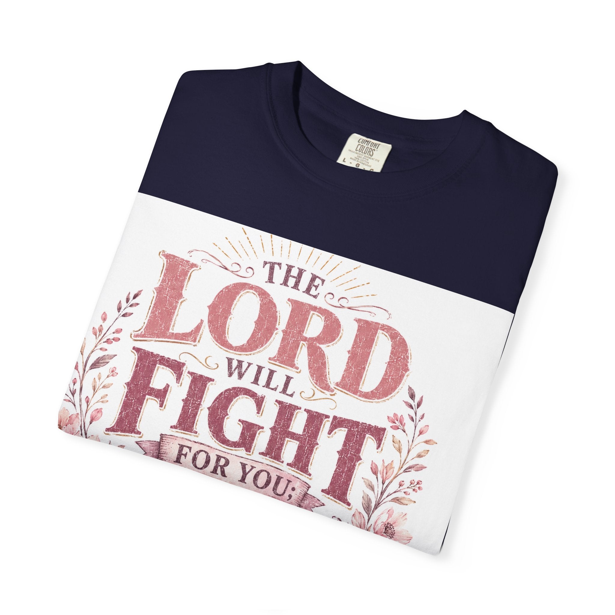 Men's Christian T‑Shirt — "The Lord Will Fight for You; Be Still" Faith Graphic Tee