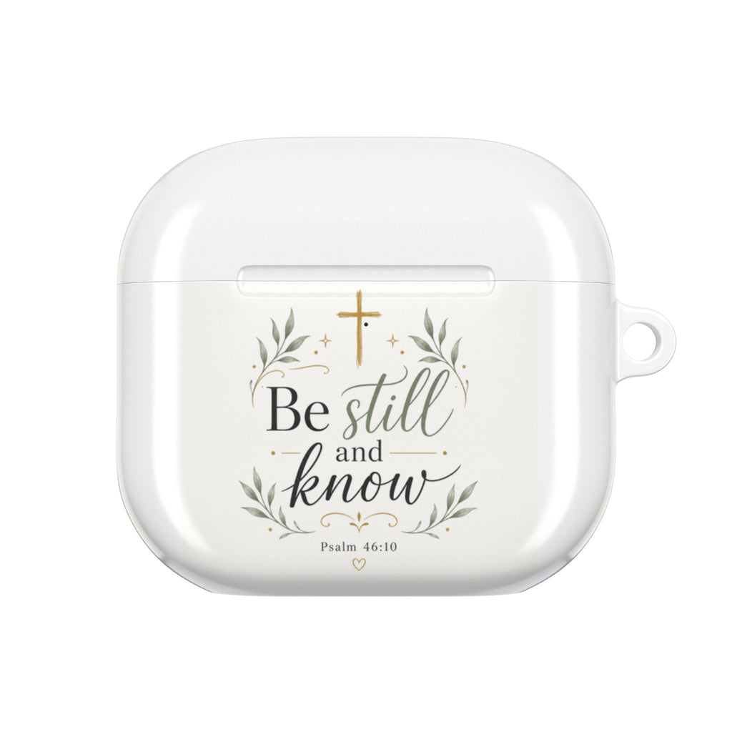 AirPod Case — "Be Still and Know" Christian Religious Design (Psalm 46:10)