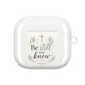 AirPod Case — "Be Still and Know" Christian Religious Design (Psalm 46:10)
