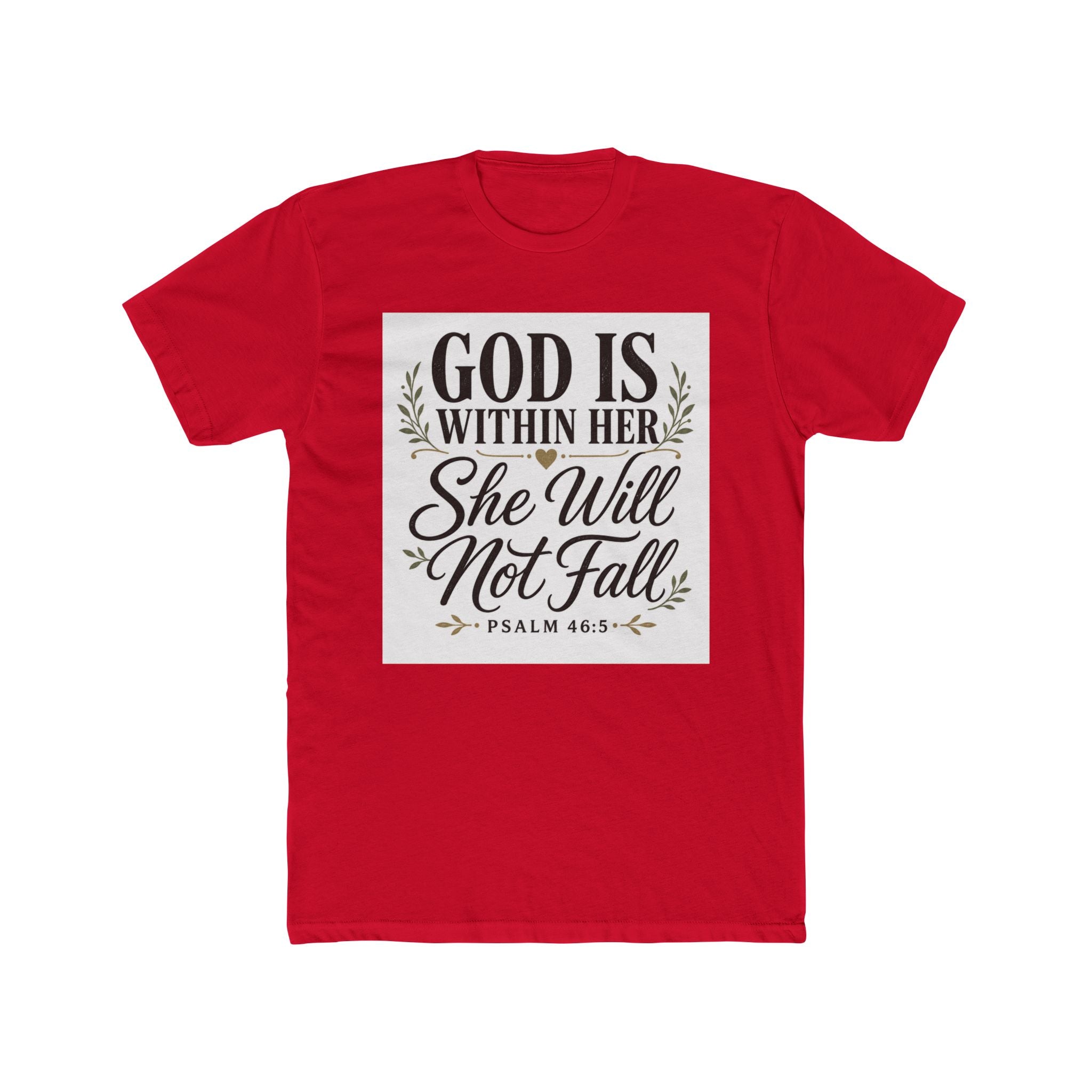 God Is Within Her - She Will Not Fall T-Shirt (Psalm 46:5)
