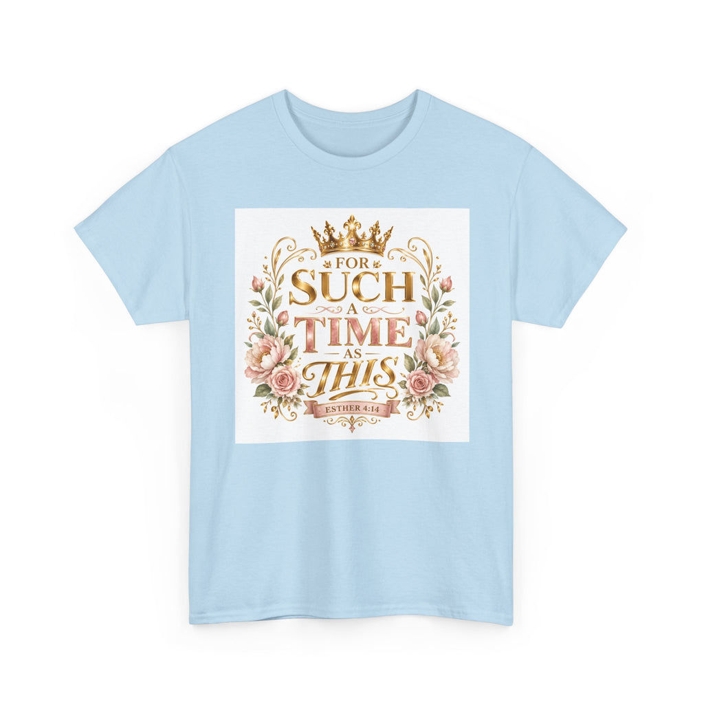 T-Shirt — “For Such a Time as This” Floral Inspirational Tee