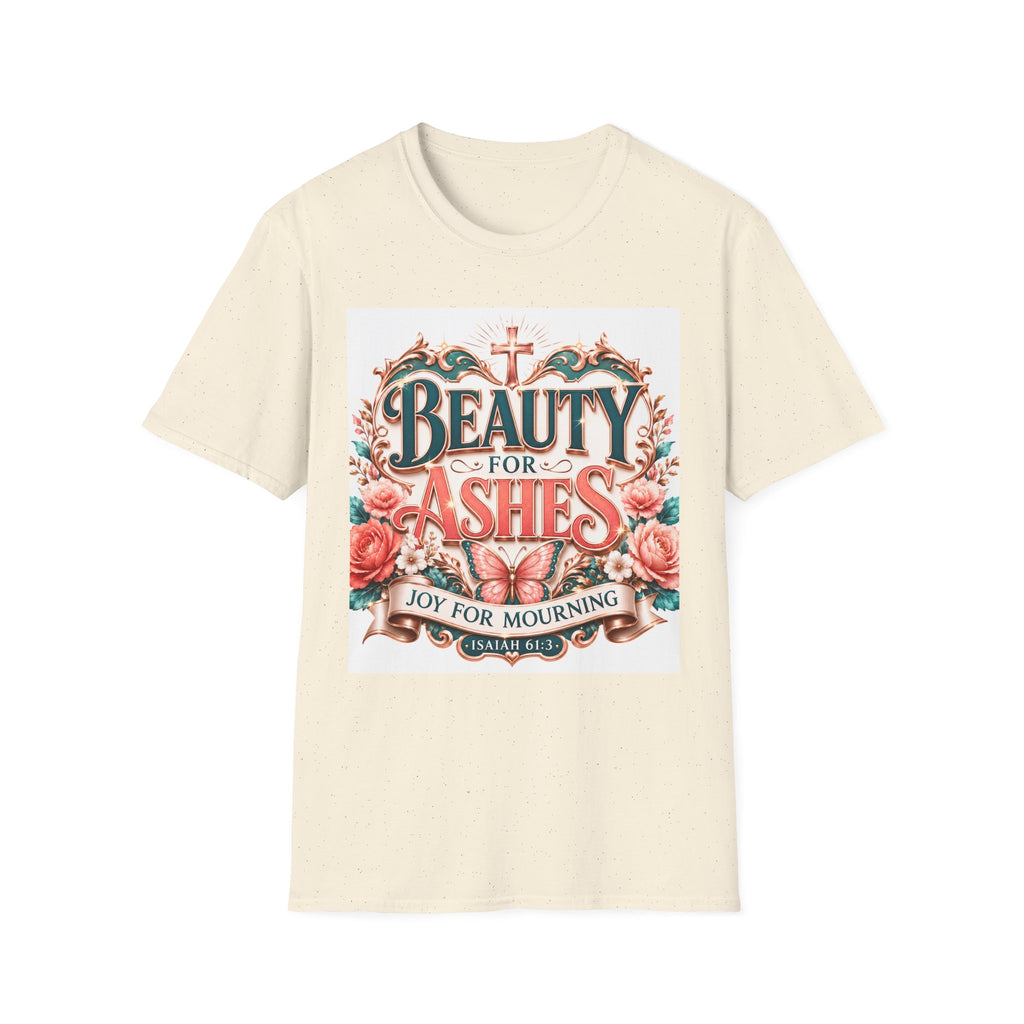 Beauty for Ashes T-Shirt — Christian Faith Floral Tee (Joy for Mourning)