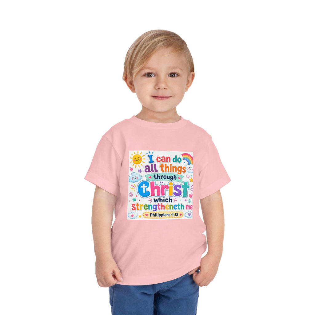 Toddler Tee — "I Can Do All Things Through Christ" Colorful Faith Shirt (Philippians 4:13)