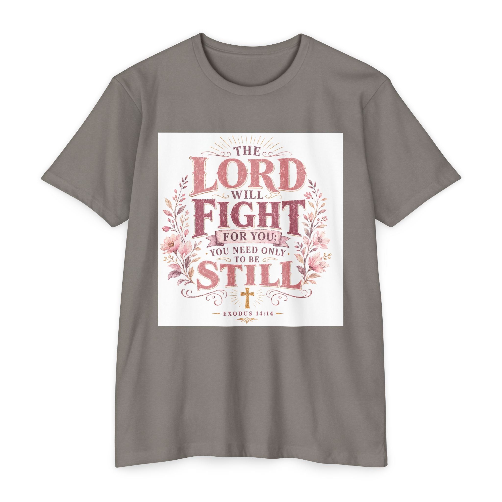 The Lord Will Fight For You T-Shirt — Christian Faith Inspirational Tee (Exodus 14:14)