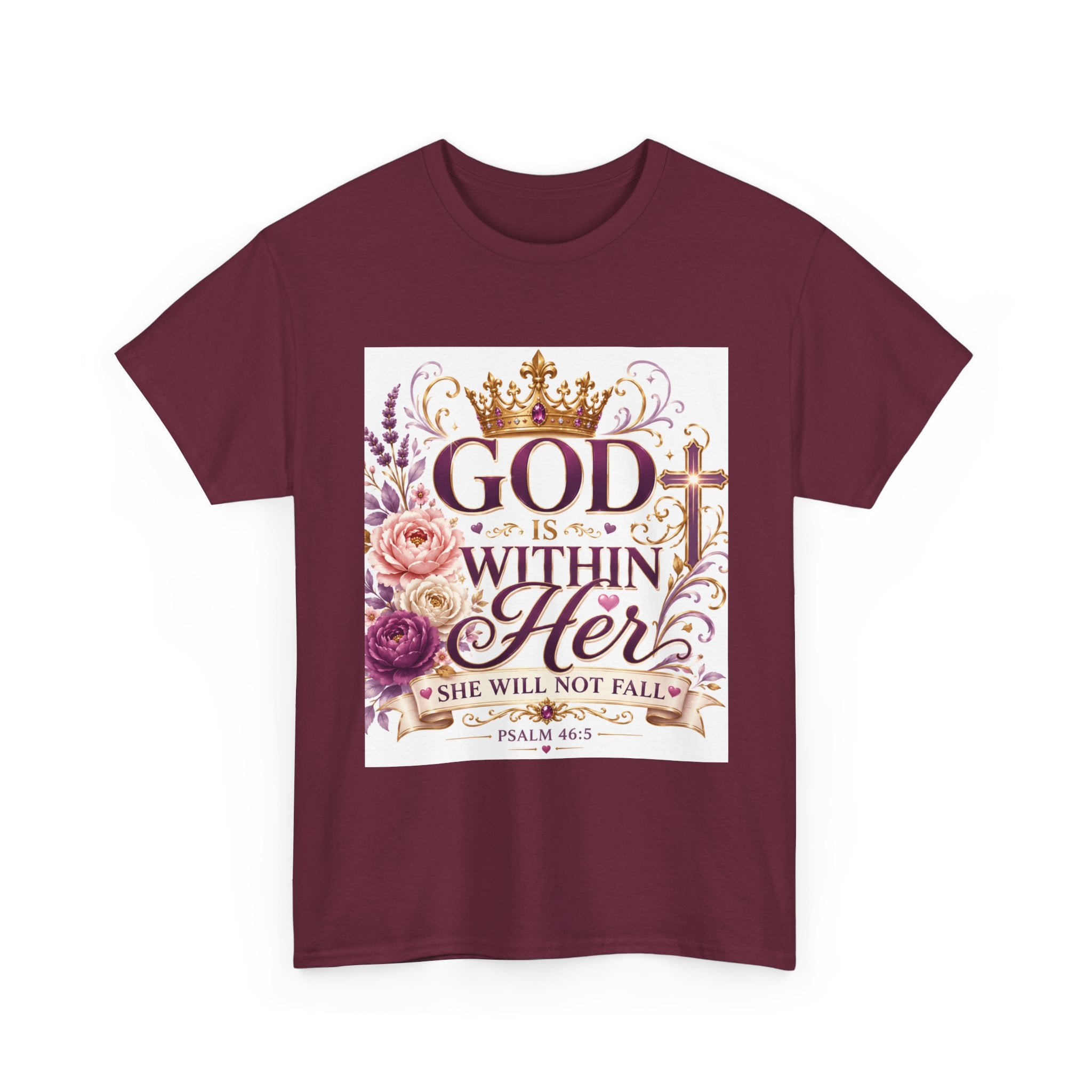 Inspirational Christian Tee - "God Is Within Her, She Will Not Fall" Floral Psalm 46:5 Shirt