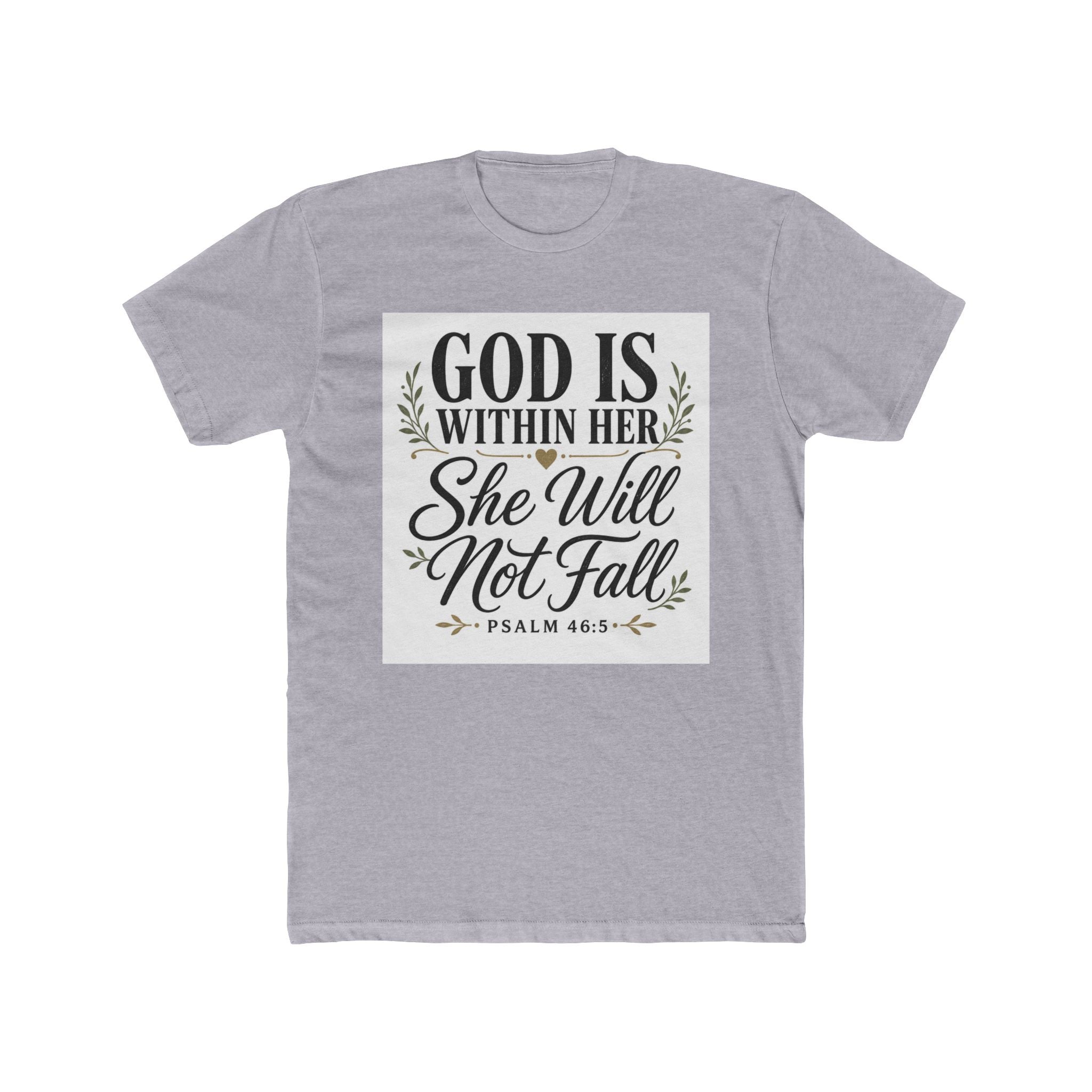 God Is Within Her - She Will Not Fall T-Shirt (Psalm 46:5)