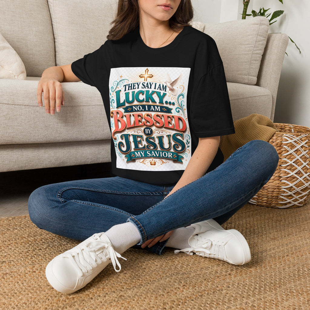 They Say I Am Lucky No, I Am Blessed T-Shirt — Christian Faith Tee