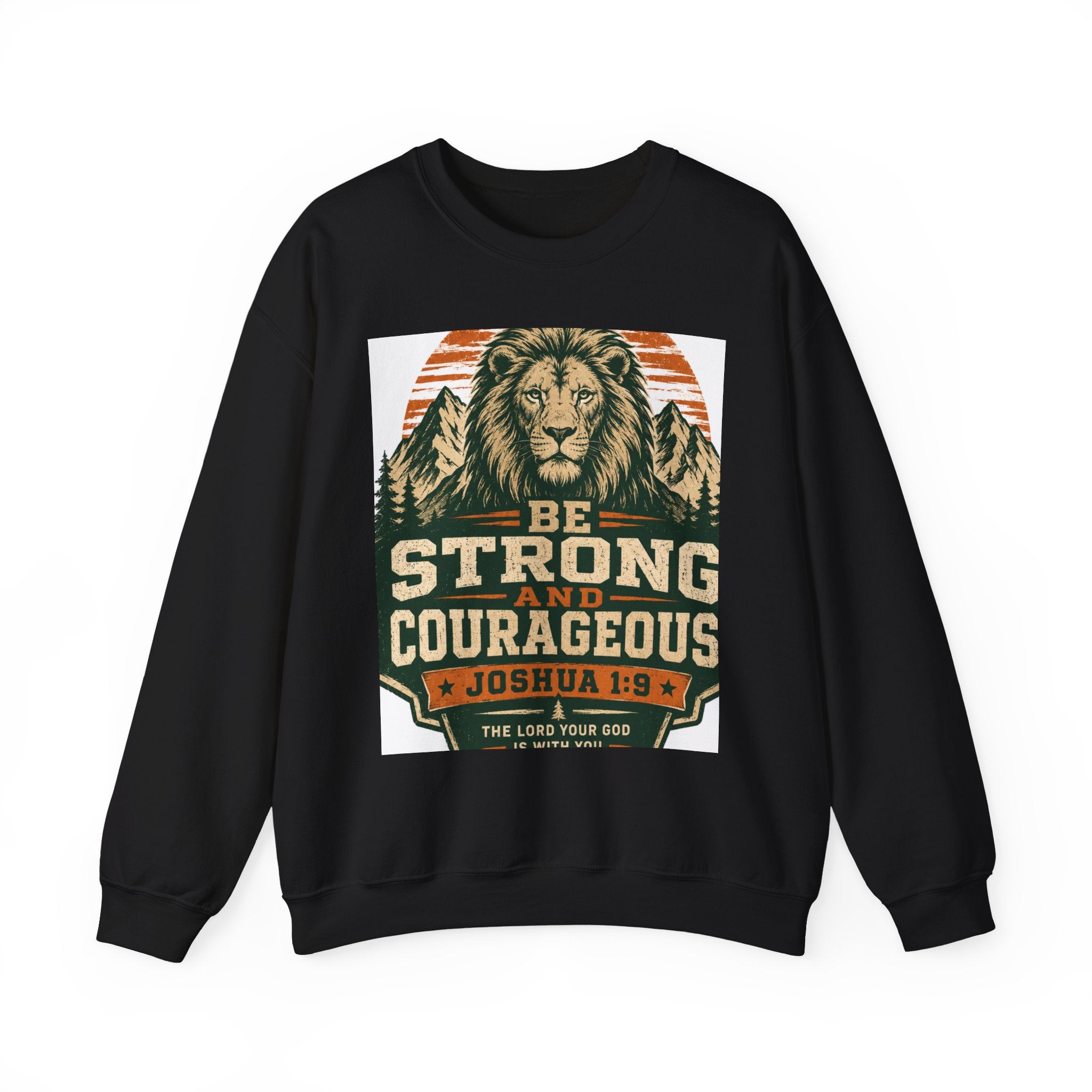 Be Strong and Courageous Crewneck Sweatshirt – Joshua 1:9 Lion Graphic