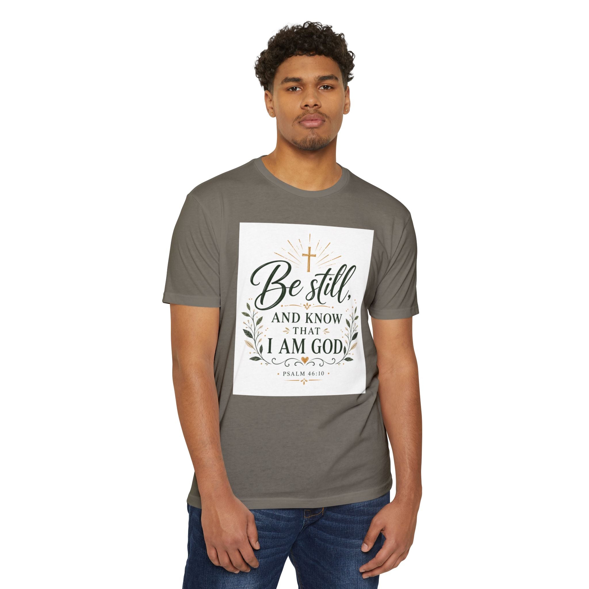 Be Still and Know I Am God T-Shirt - Psalm 46:10 Christian Faith Tee