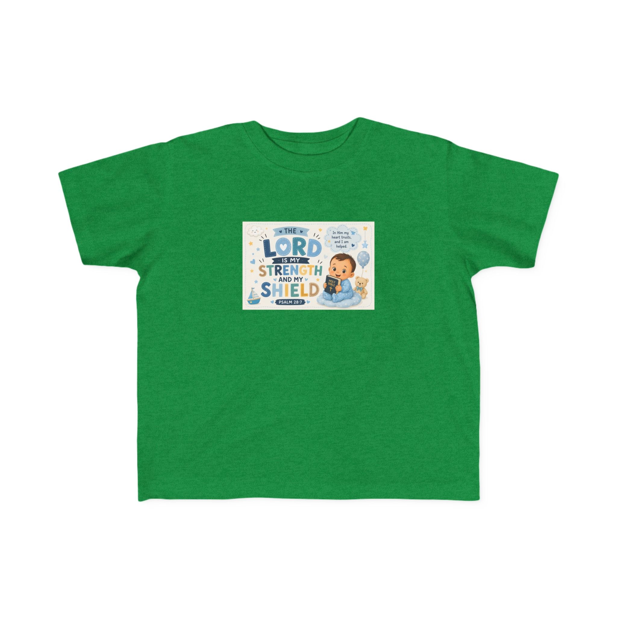 Toddler Tee — "The Lord Is My Strength and Shield" Christian Faith Kids Shirt