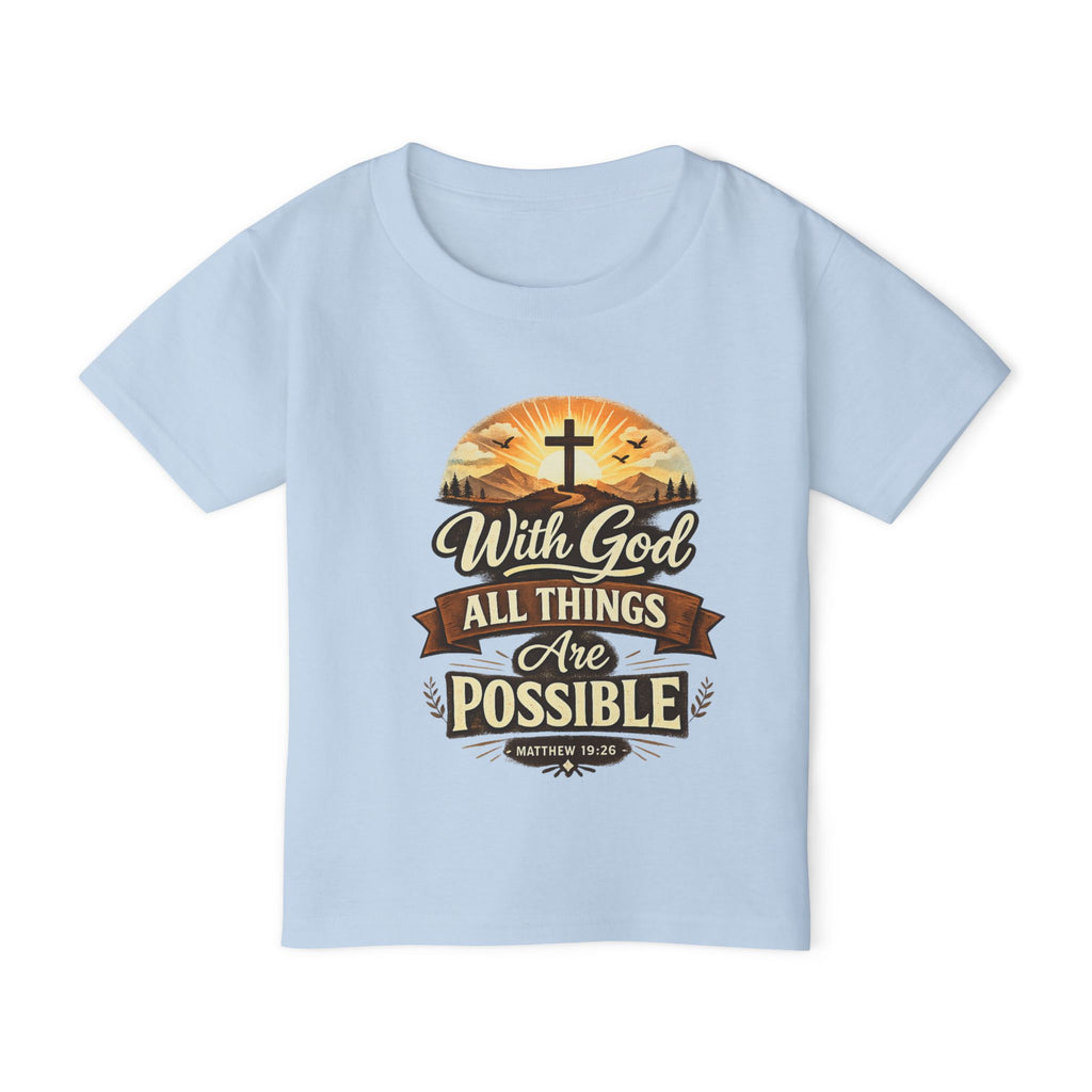 Toddler T-Shirt — "With God All Things Are Possible" Christian Faith Kids Tee