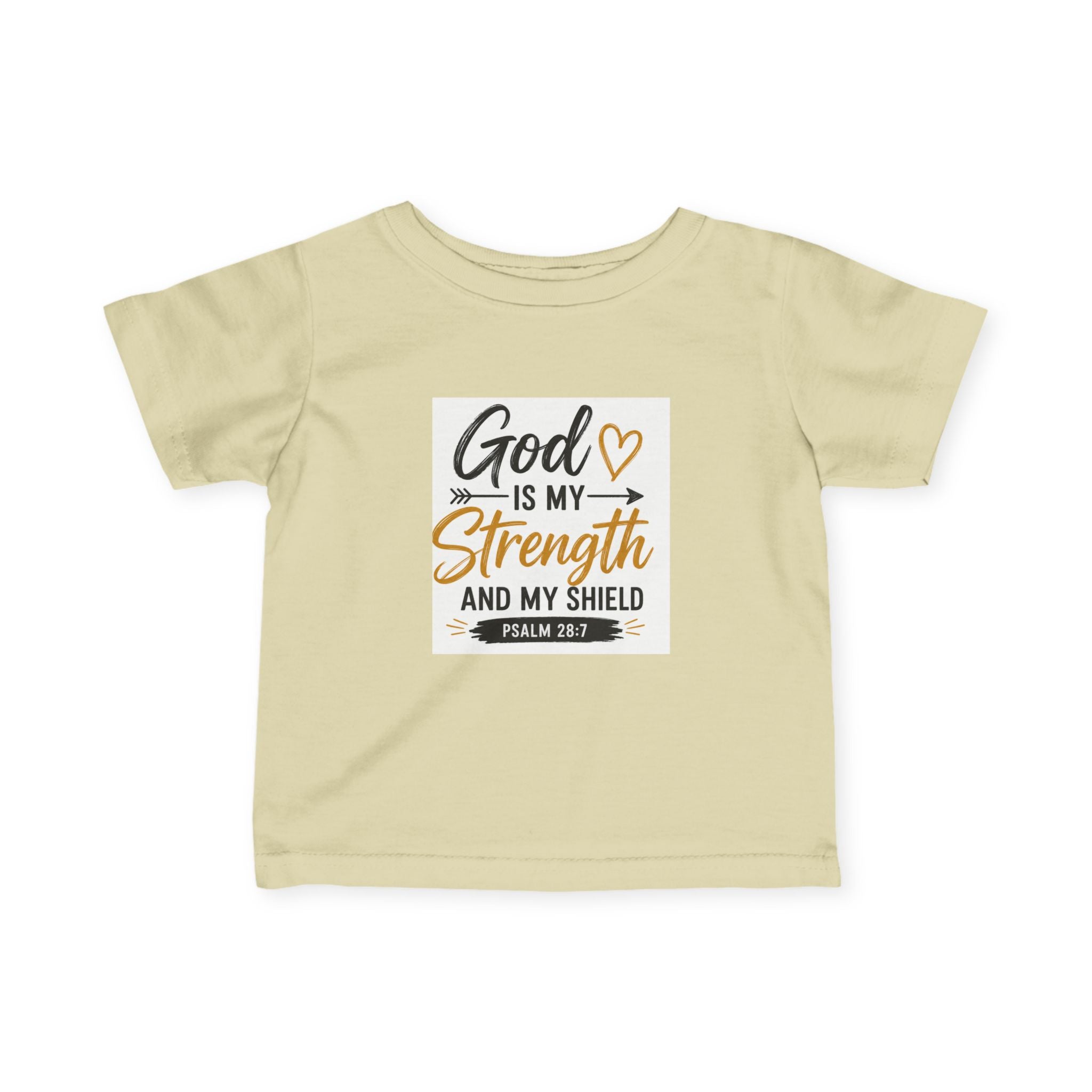 Infant Tee — "God Is My Strength and My Shield" Psalm 28:7 Baby Christian Shirt