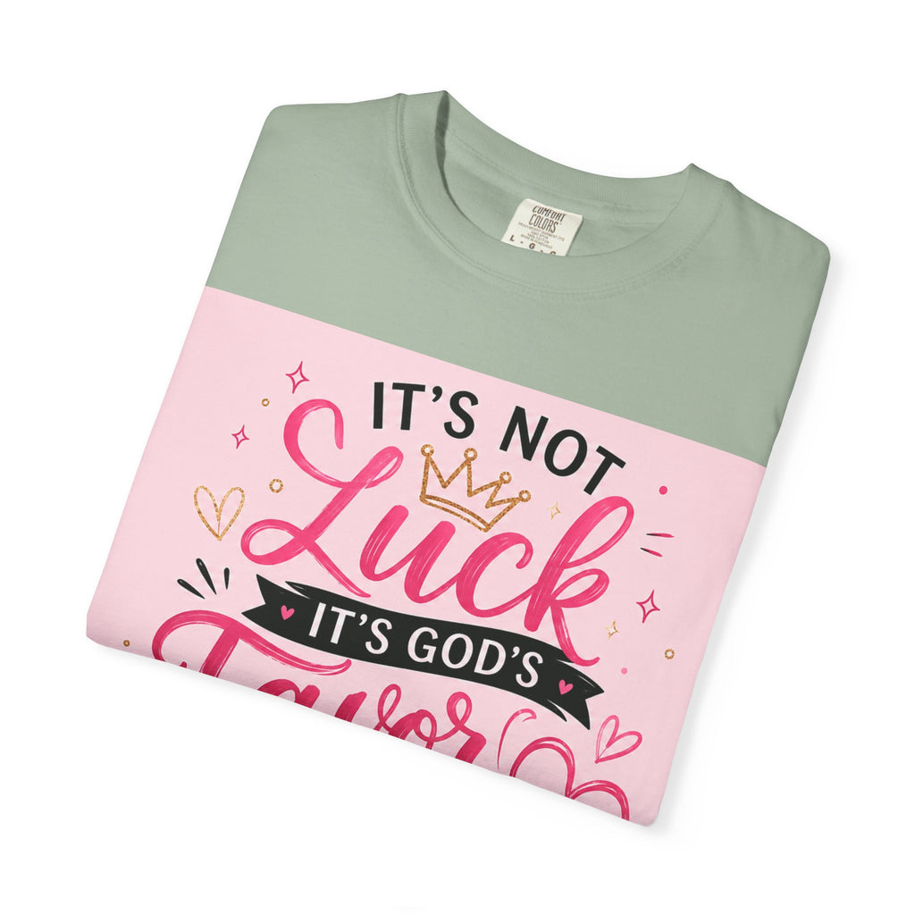 Christian Faith T-Shirt — "It's Not Luck, It's God's Favor" Inspirational Tee