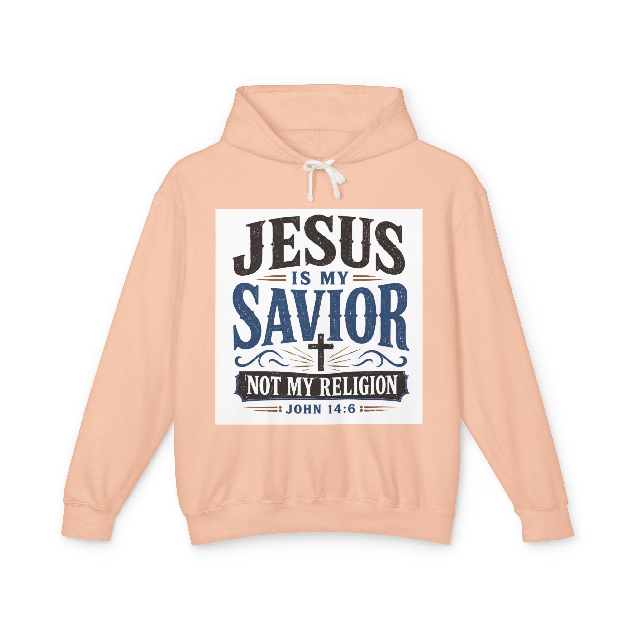 Jesus Is My Savior Hoodie — "Not My Religion" Christian Faith Sweatshirt (John 14:6)