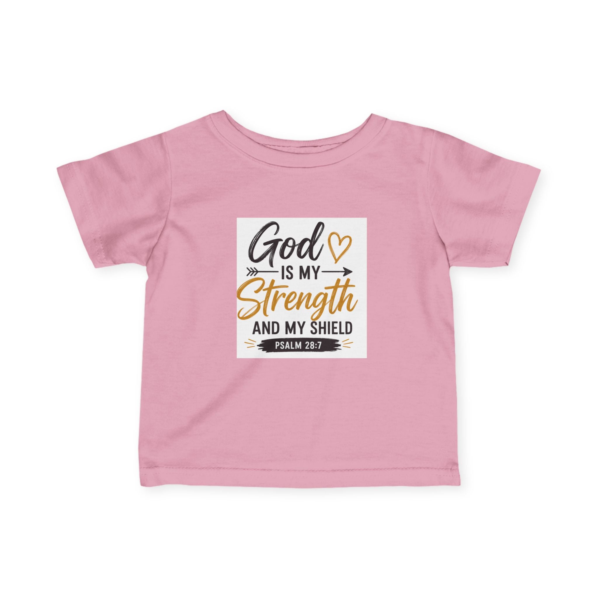 Infant Tee — "God Is My Strength and My Shield" Psalm 28:7 Baby Christian Shirt