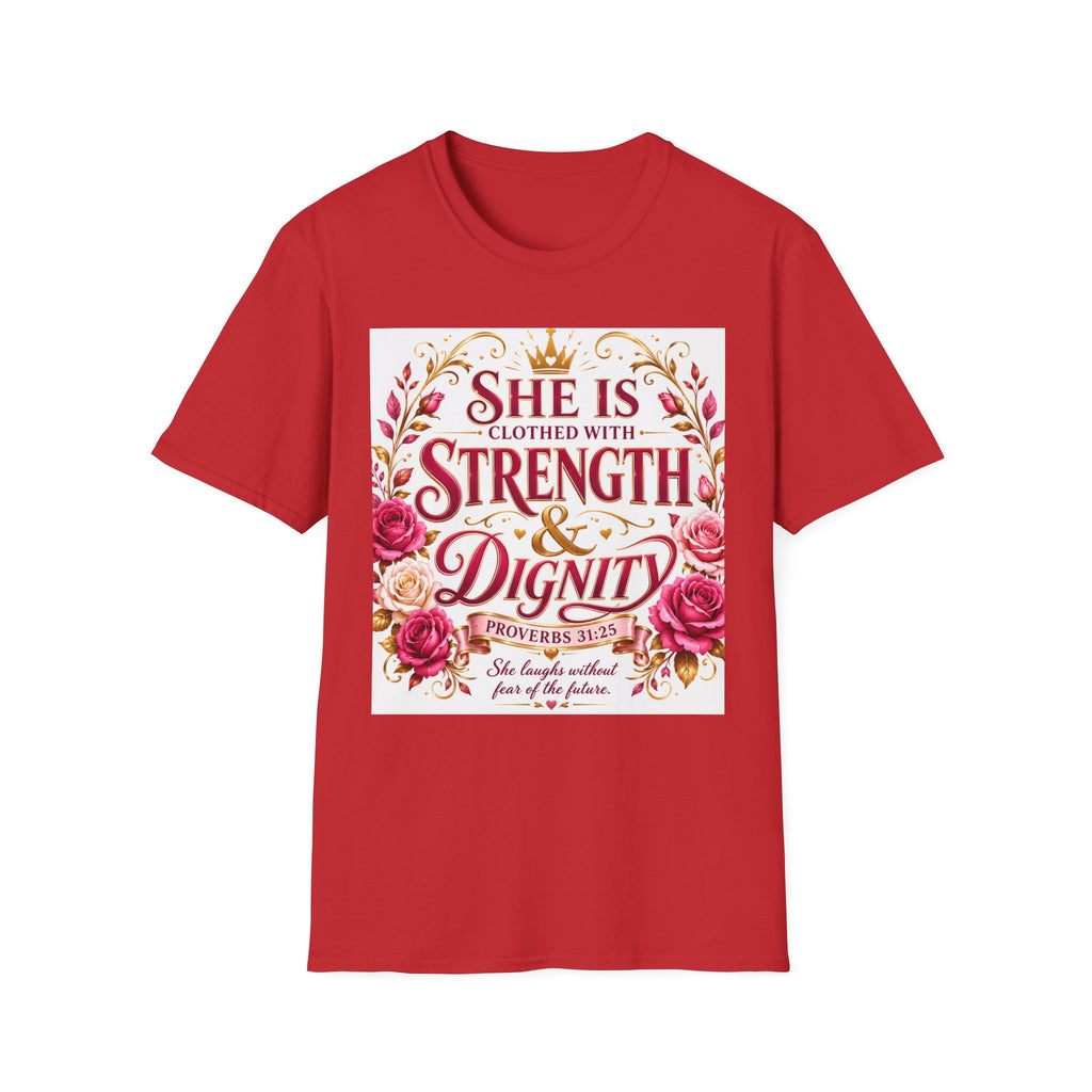 She Is Clothed With Strength & Dignity T-Shirt