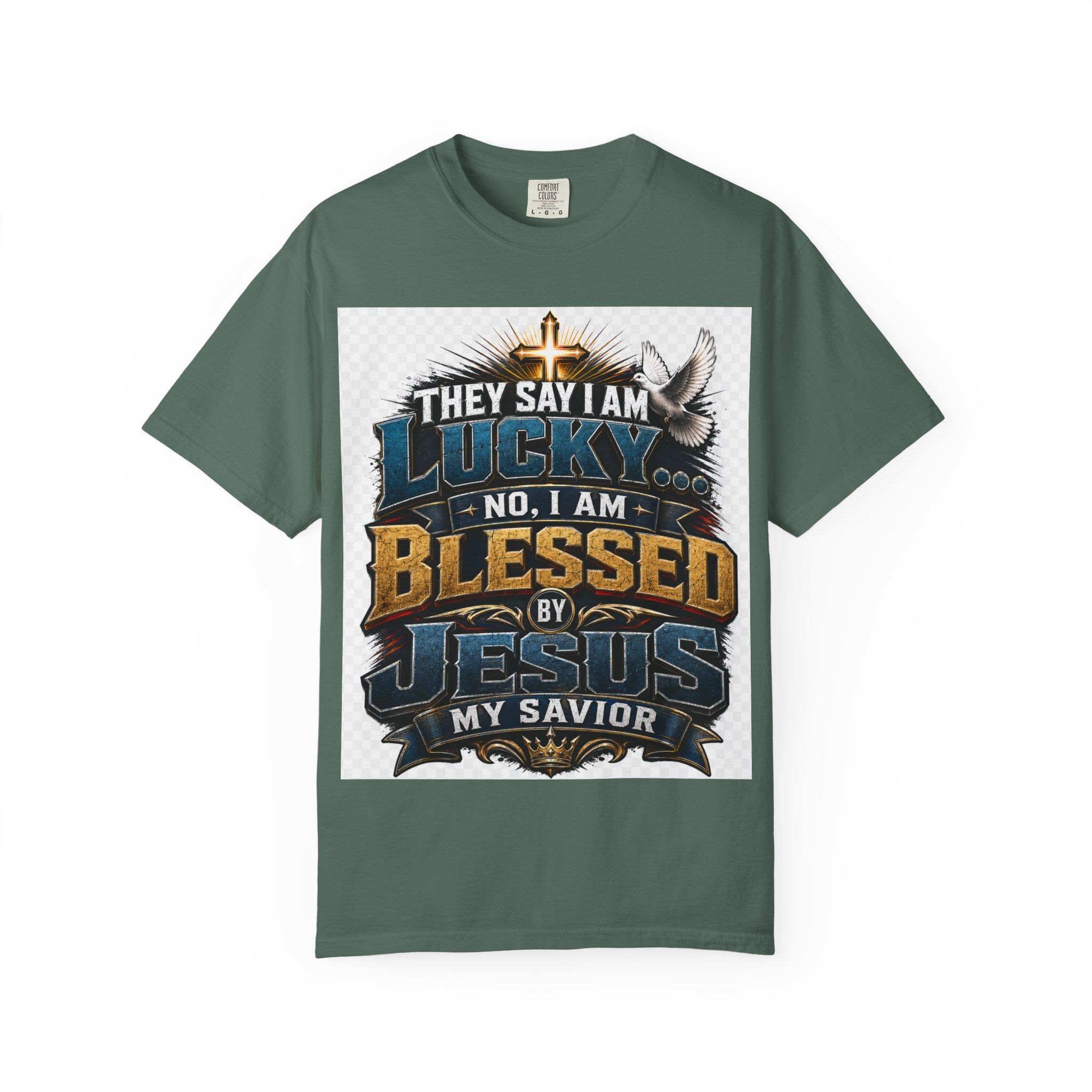 Blessed by Jesus T-Shirt — “They Say I Am Lucky, No I Am Blessed by Jesus My Savior” Christian Tee