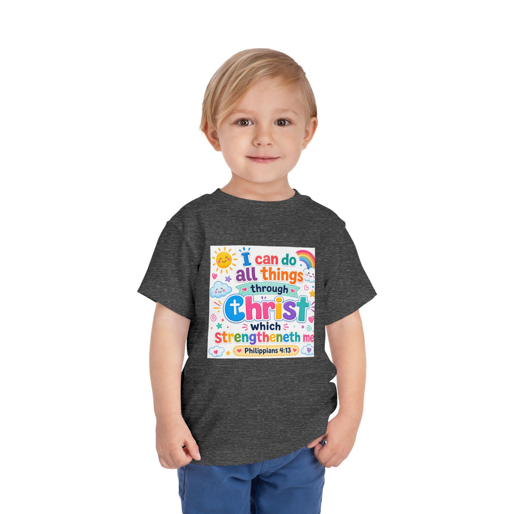 Toddler Tee — "I Can Do All Things Through Christ" Colorful Faith Shirt (Philippians 4:13)