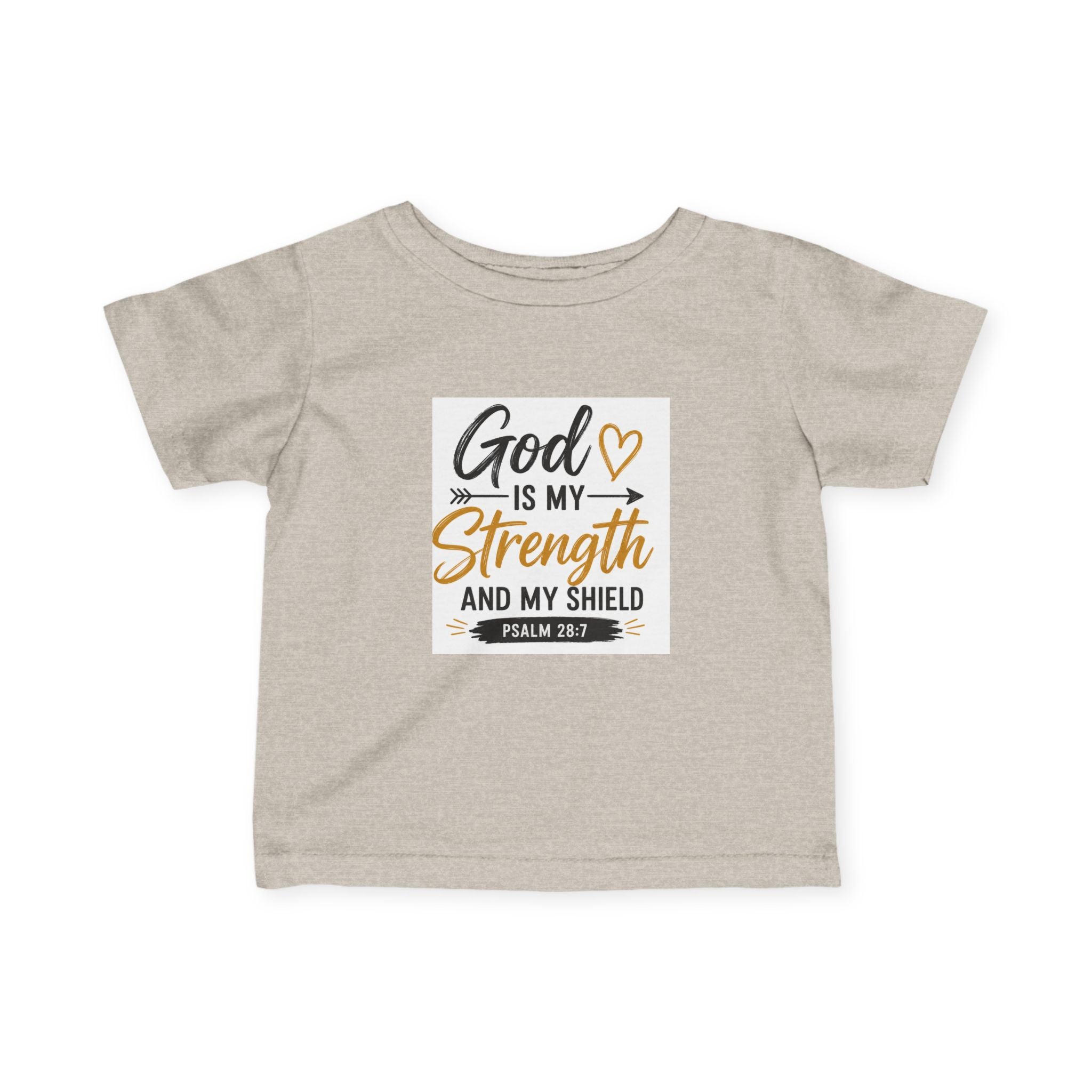 Infant Tee — "God Is My Strength and My Shield" Psalm 28:7 Baby Christian Shirt