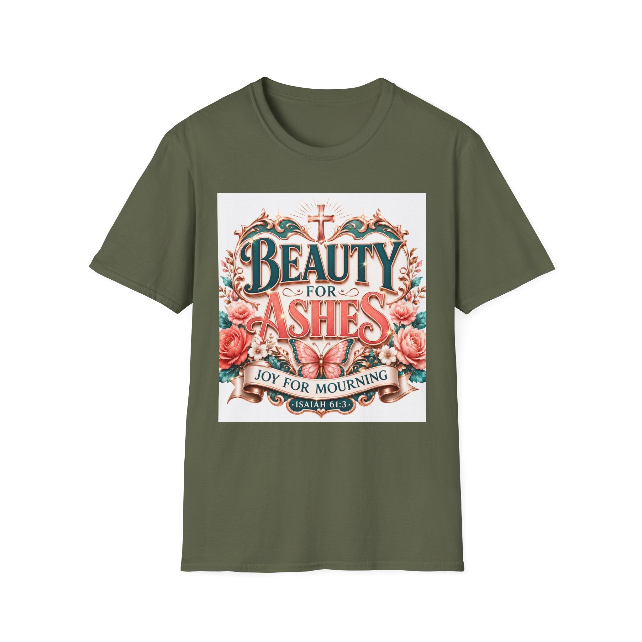 Beauty for Ashes T-Shirt — Christian Faith Floral Tee (Joy for Mourning)