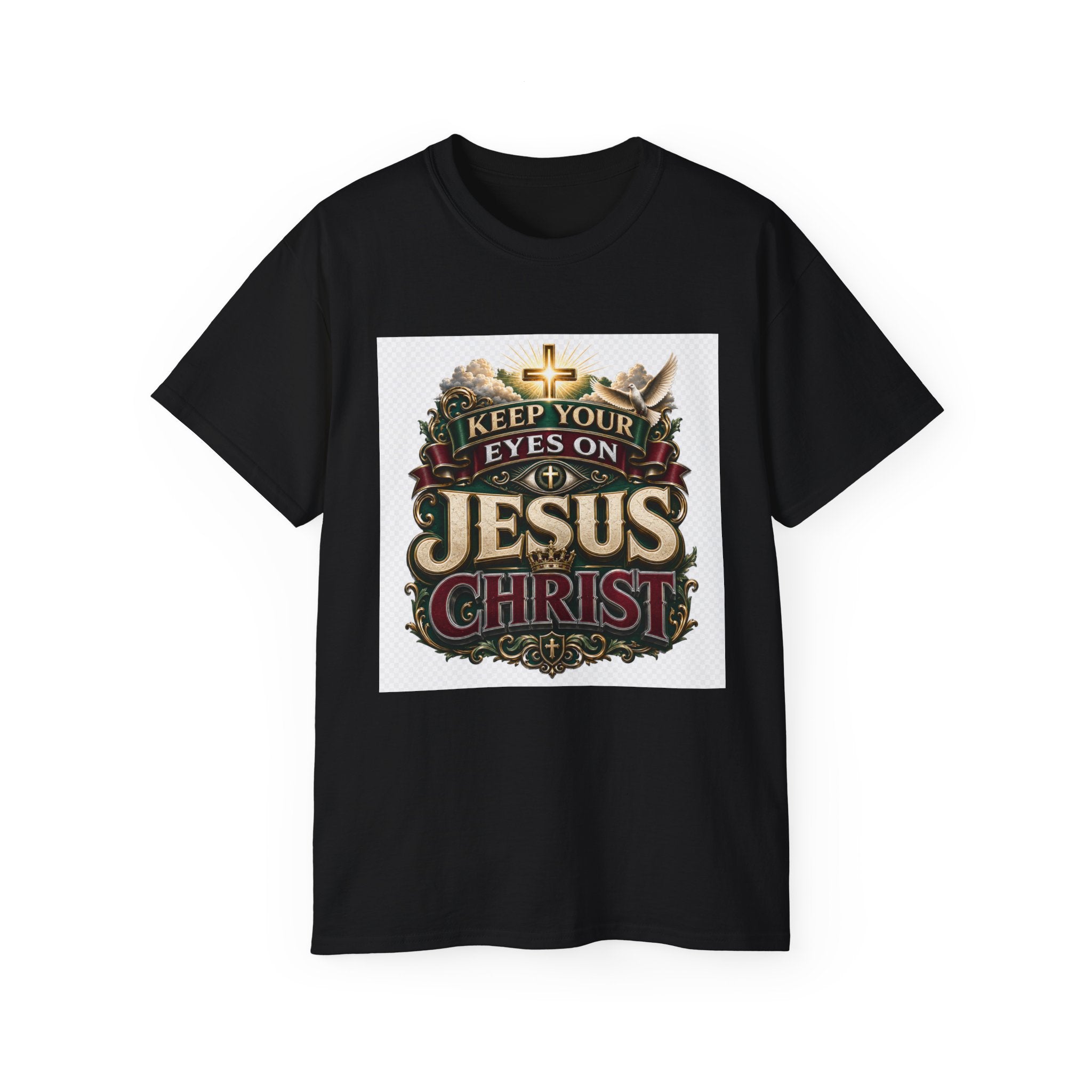 Keep Your Eyes on Jesus Christ T-Shirt — Christian Faith Graphic Tee
