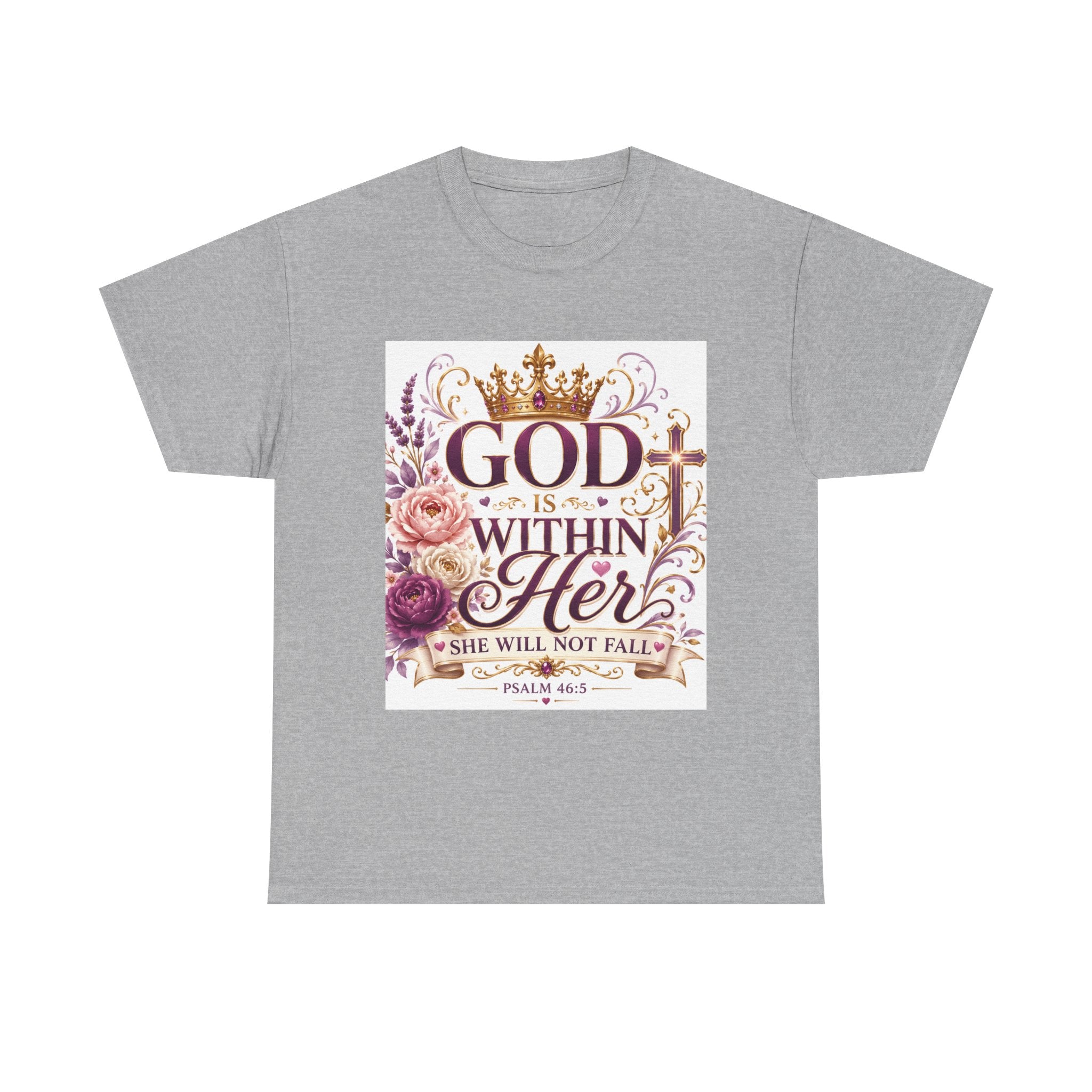 Inspirational Christian Tee - "God Is Within Her, She Will Not Fall" Floral Psalm 46:5 Shirt