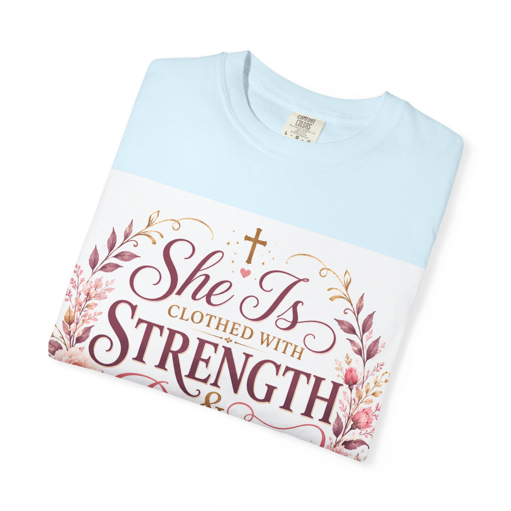 She Is Clothed With Strength & Dignity T-Shirt — Proverbs 31 Floral Christian Tee