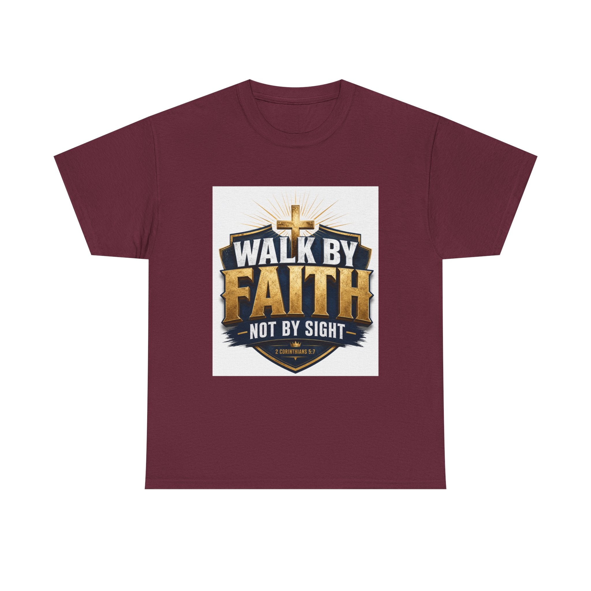 Walk By Faith T-Shirt — Christian Faith Graphic Tee ("Walk by Faith, Not by Sight")