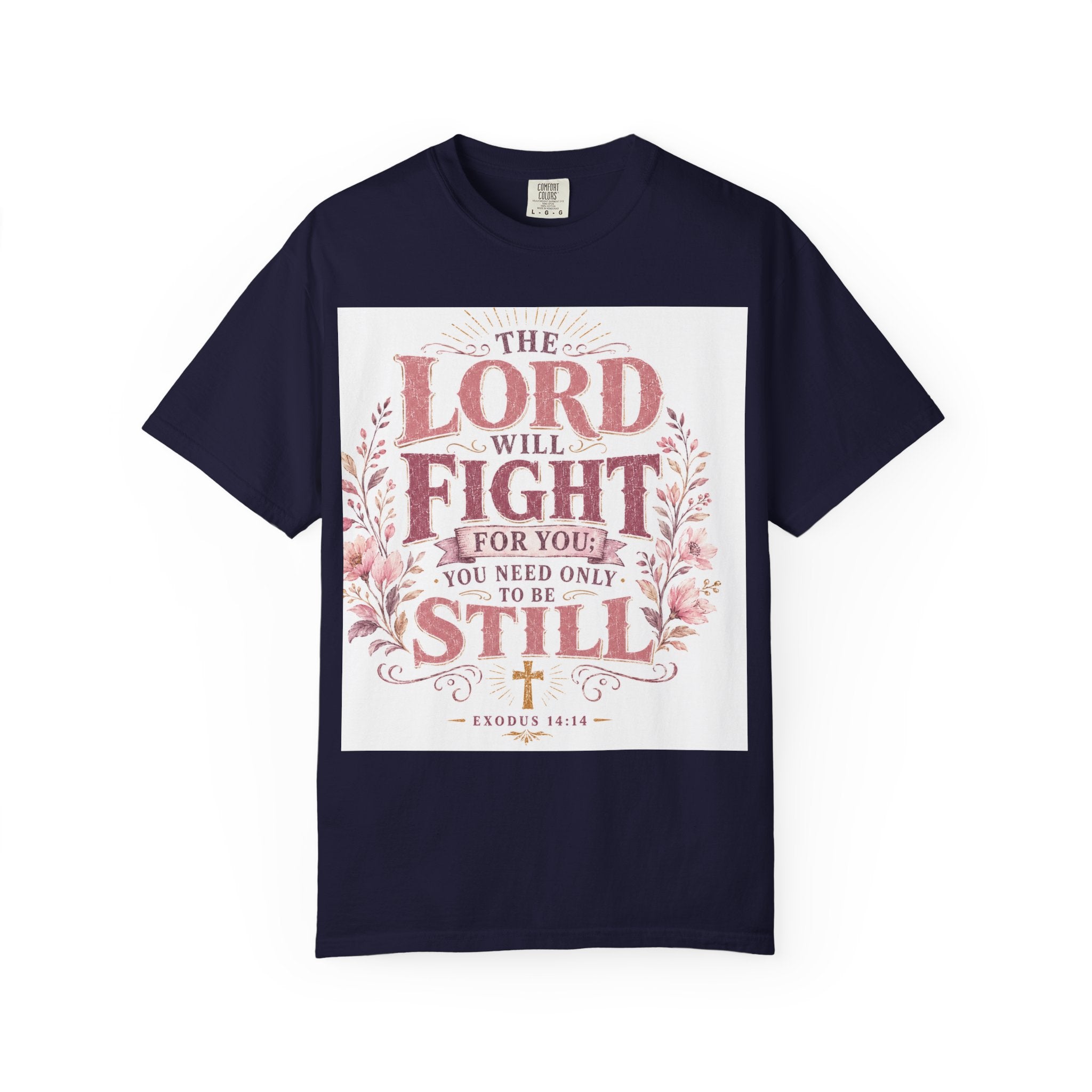 Men's Christian T‑Shirt — "The Lord Will Fight for You; Be Still" Faith Graphic Tee