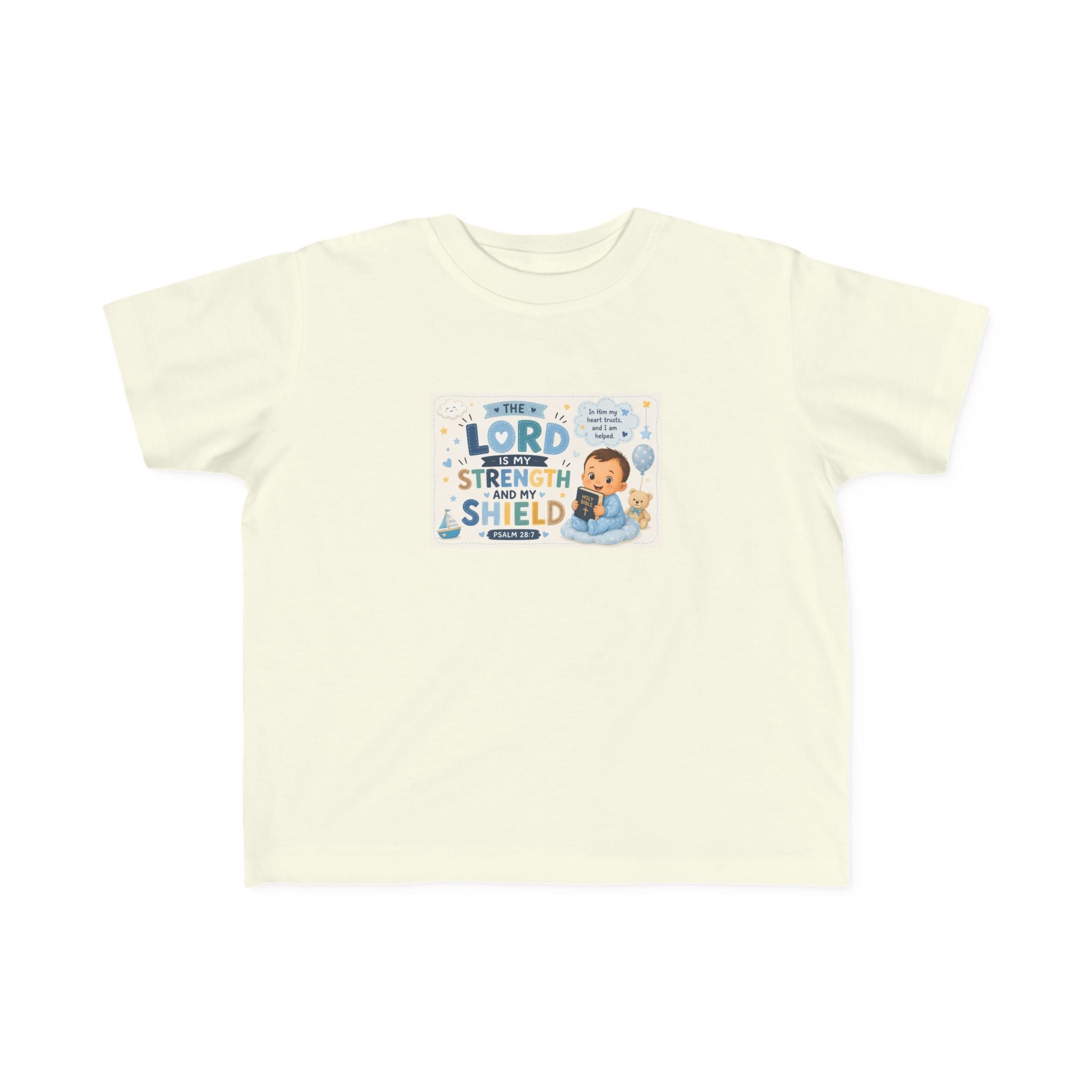 Toddler Tee — "The Lord Is My Strength and Shield" Christian Faith Kids Shirt