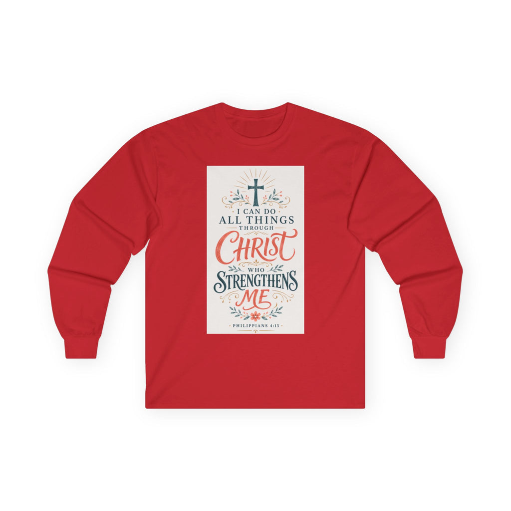 Christian Faith Long Sleeve Tee — "I Can Do All Things Through Christ" Inspirational Shirt
