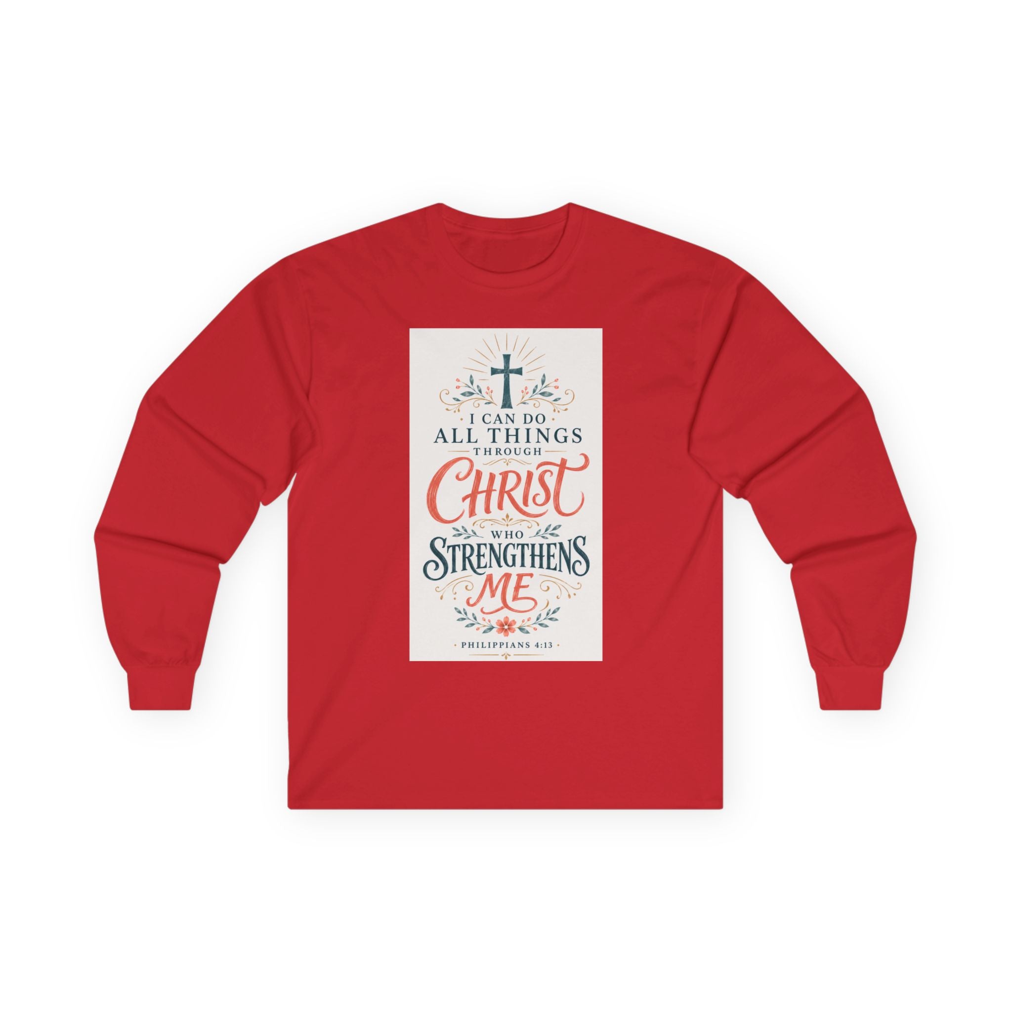 Christian Faith Long Sleeve Tee — "I Can Do All Things Through Christ" Inspirational Shirt