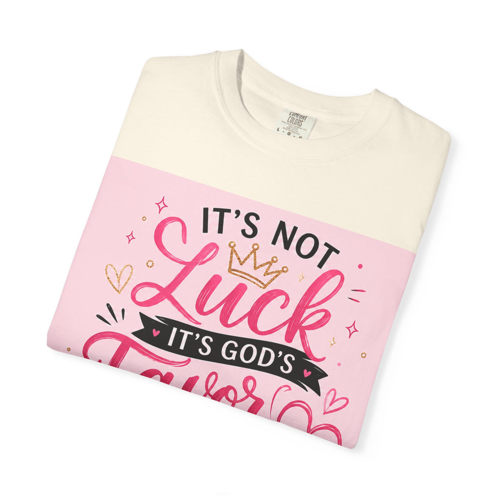 Christian Faith T-Shirt — "It's Not Luck, It's God's Favor" Inspirational Tee