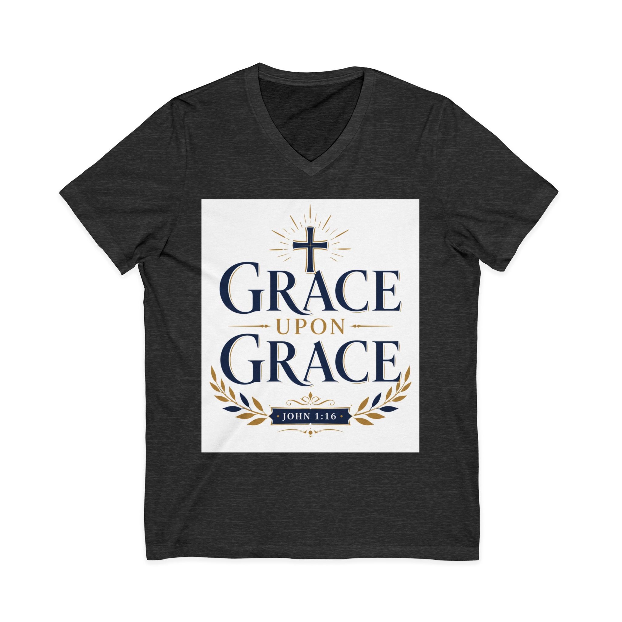 Grace Upon Grace V-Neck Tee — Christian Faith Inspirational Shirt (John 1:16)