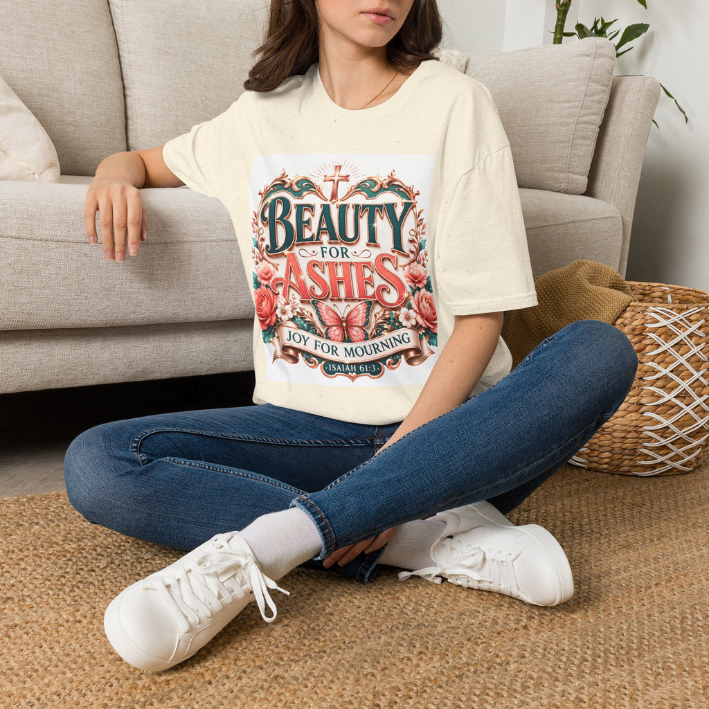 Beauty for Ashes T-Shirt — Christian Faith Floral Tee (Joy for Mourning)