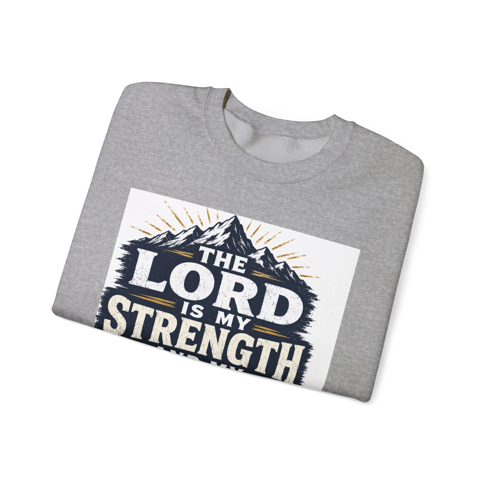 Crewneck Sweatshirt — "The Lord Is My Strength and My Shield" Psalm 28:7 Christian Pullover
