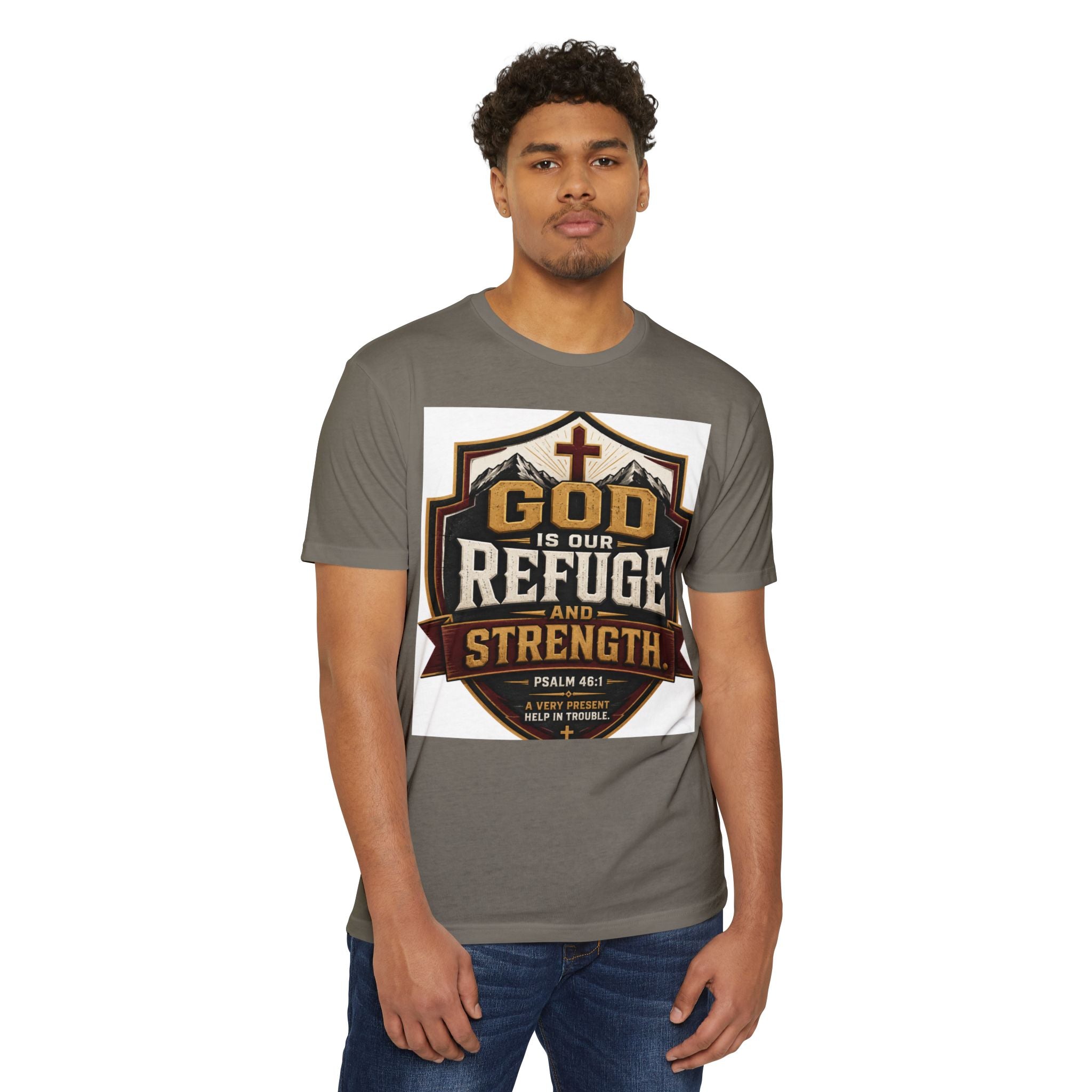 God Is Our Refuge And Strength T-Shirt — Psalm 46:1 Christian Faith Tee