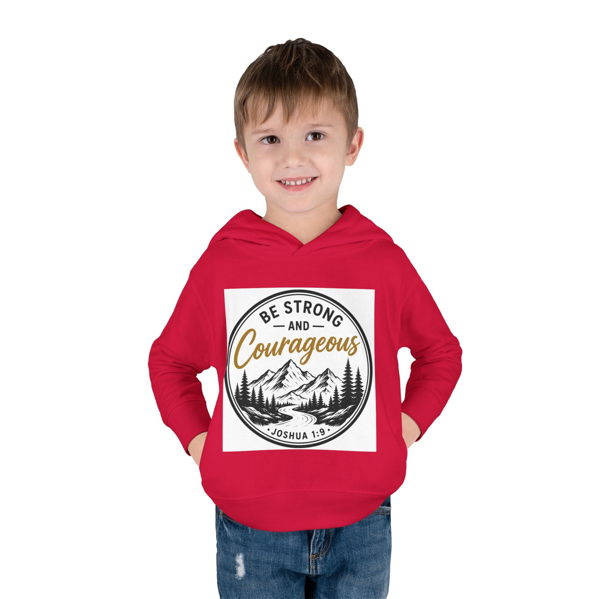 Be Strong and Courageous Toddler Hoodie — Joshua 1:9 Mountain Faith Pullover