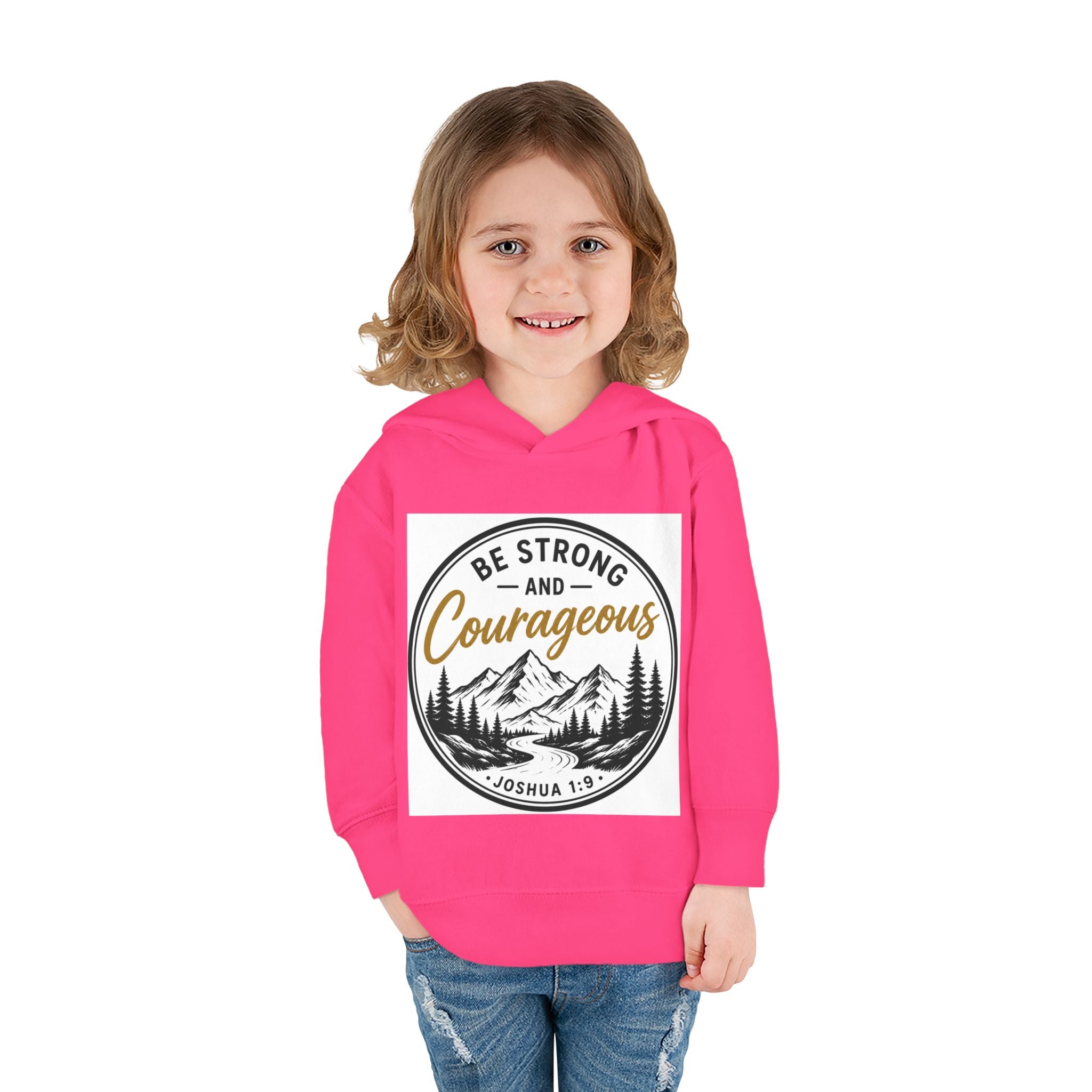 Be Strong and Courageous Toddler Hoodie — Joshua 1:9 Mountain Faith Pullover