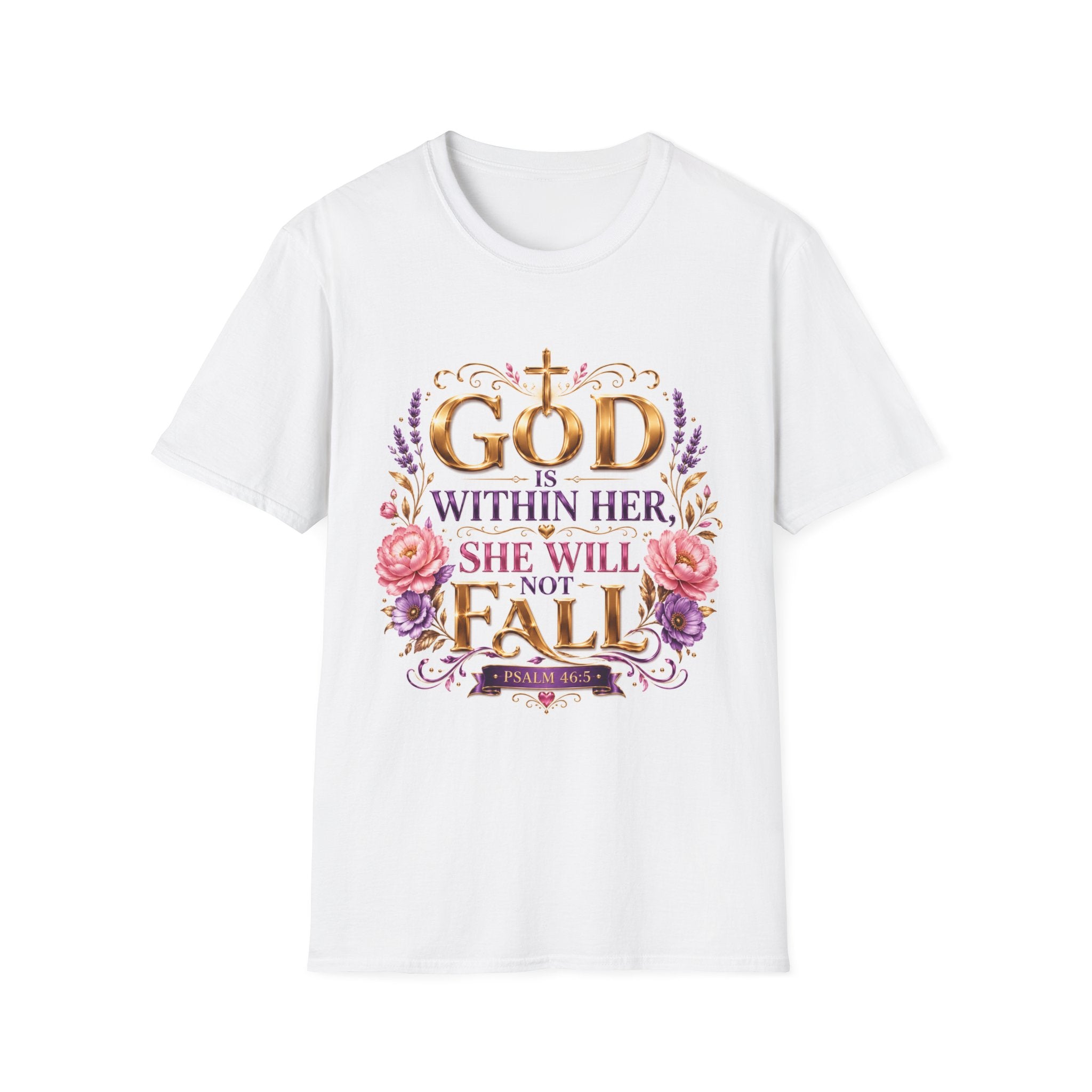 Faithful Floral T‑Shirt — "God Is Within Her, She Will Not Fall" Inspirational Christian Tee